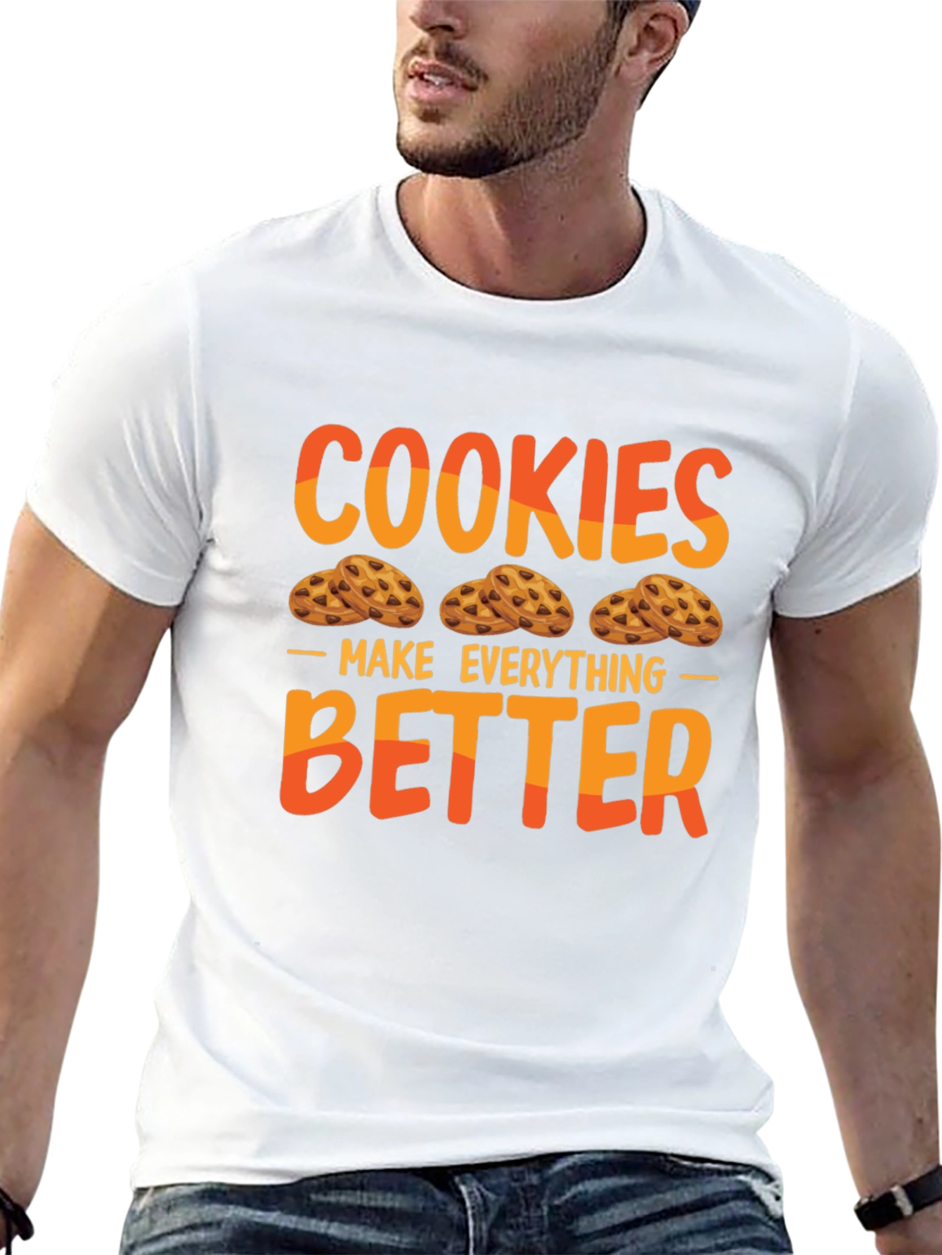 Cookies Make Everything Better T-Shirt