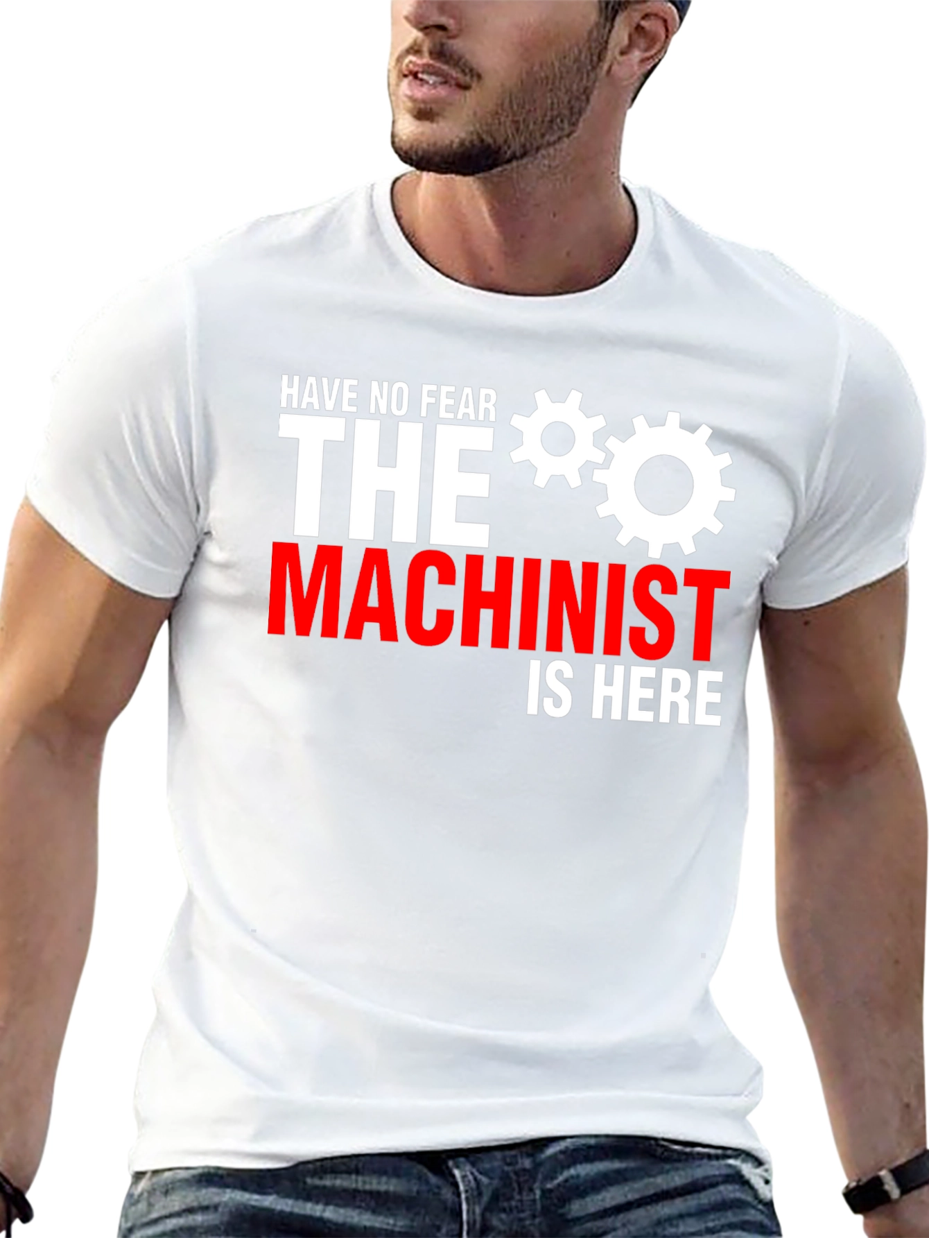 Have No Fear The Machinist Is Here T-Shirt
