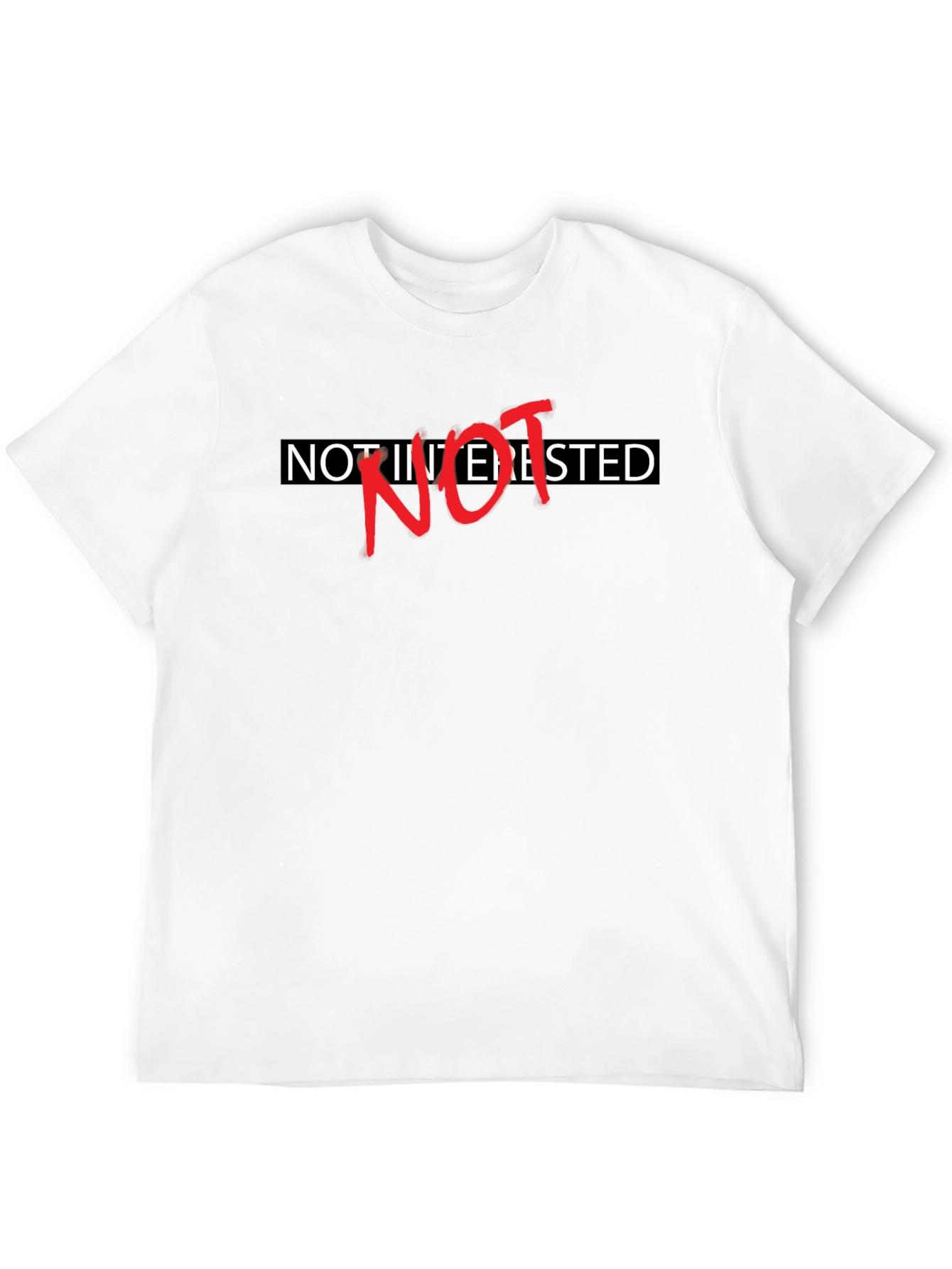Not Interested Sarcastic Graphic Tee - Black