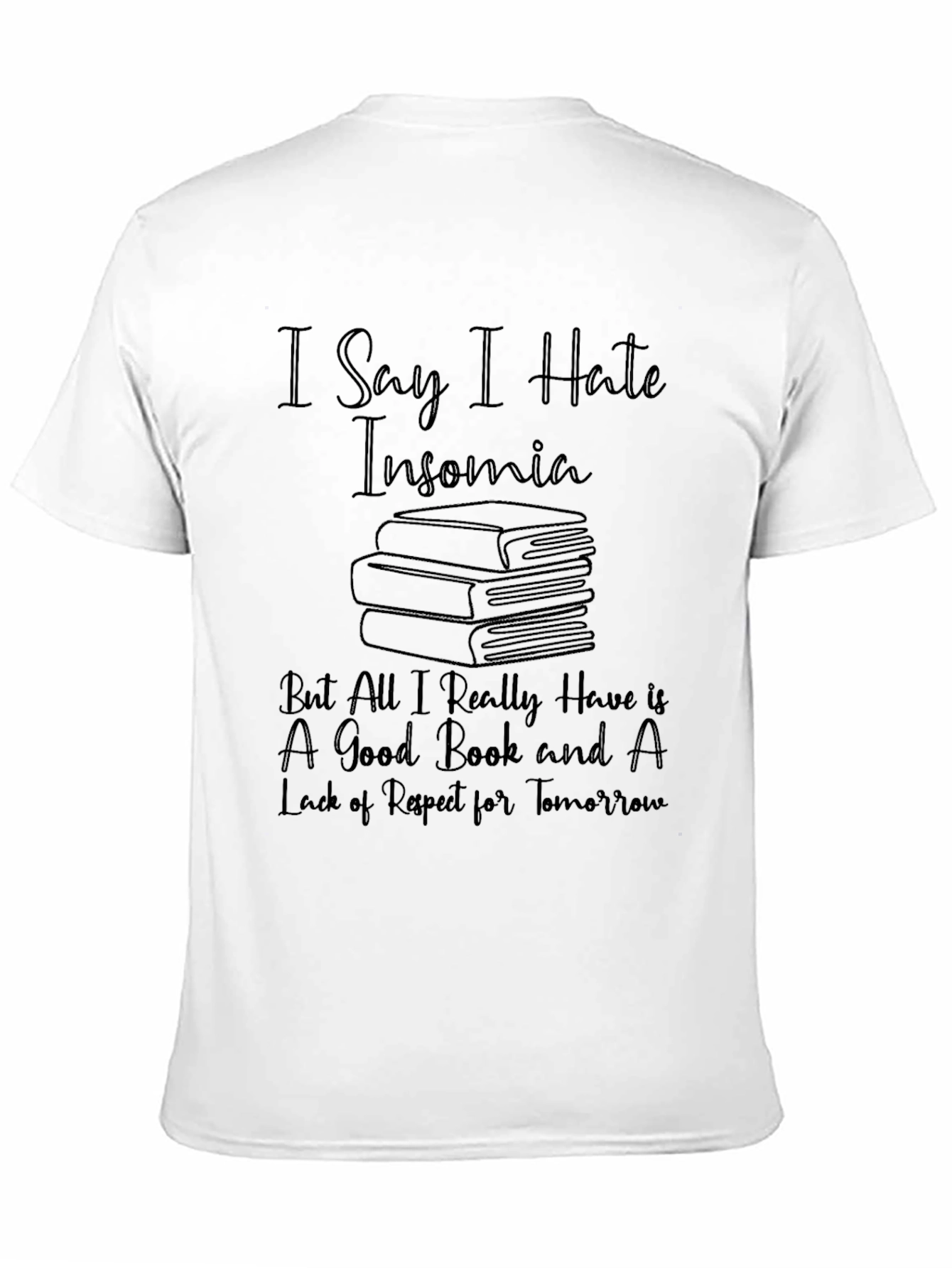 I Hate Insomnia Good Book T-Shirt