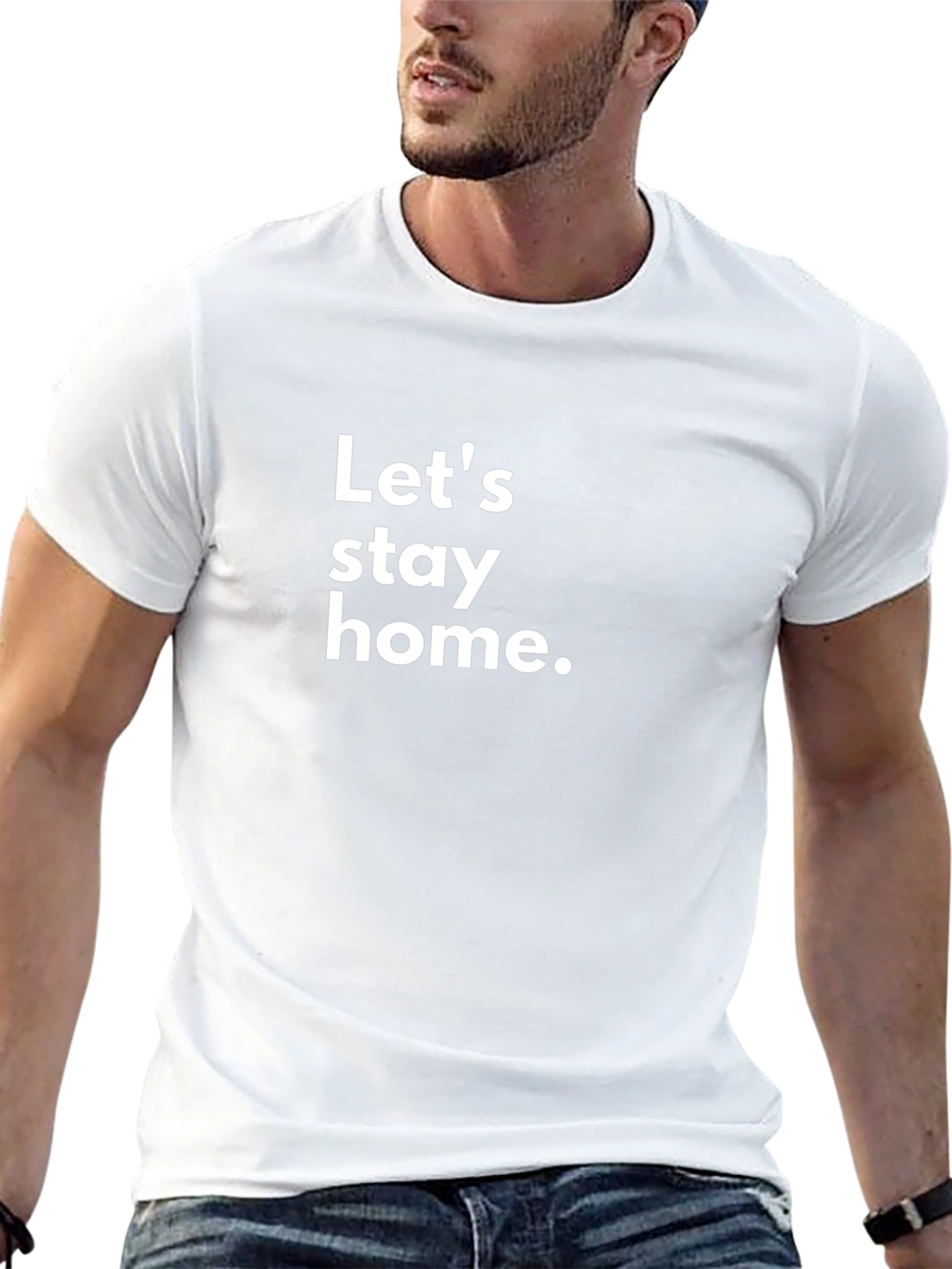 Lets Stay Home T-Shirt