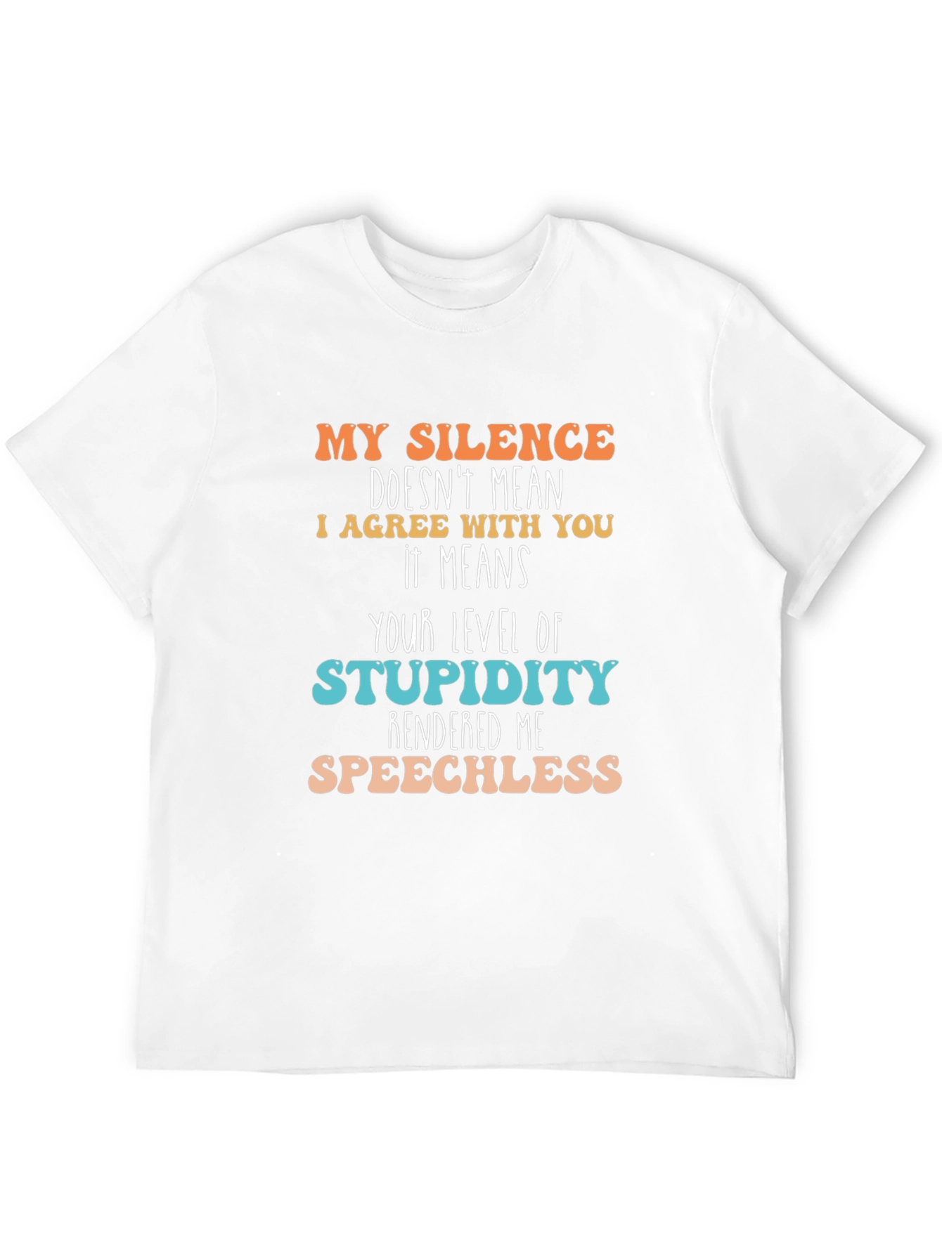 Silence Stupidity T-Shirt - Funny Sarcastic Tee