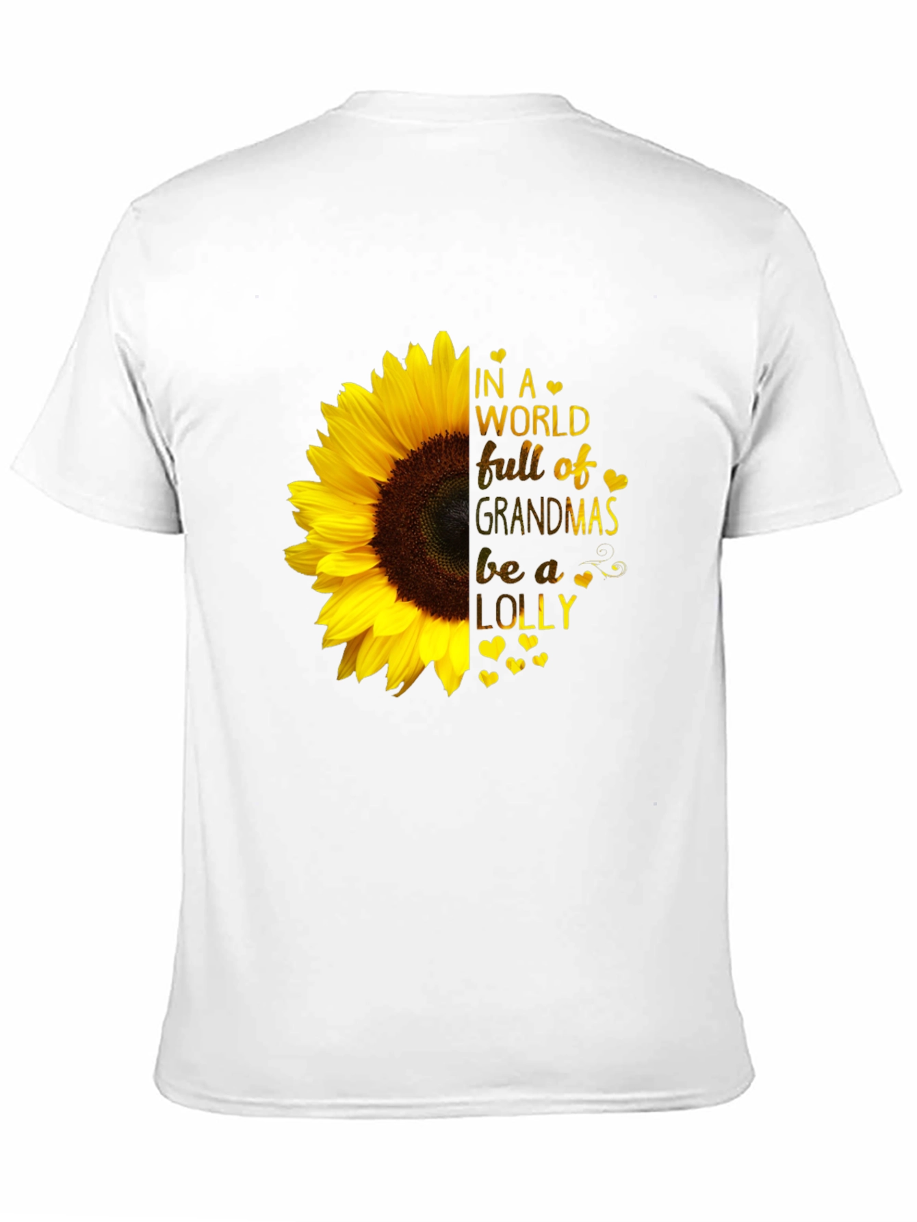 Sunflower Grandma T-Shirt - Be a Lolly!