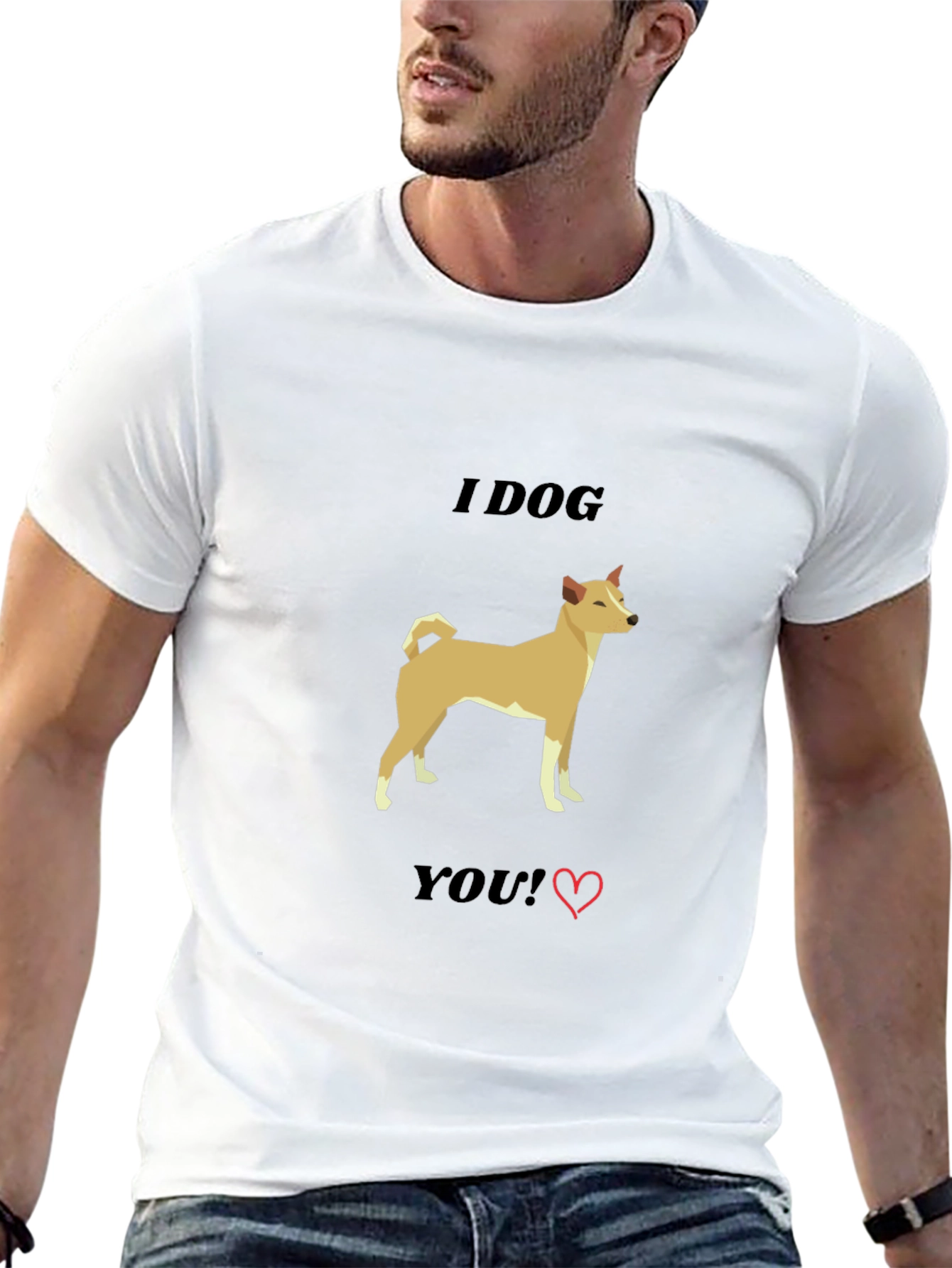 I Dog You T-Shirt