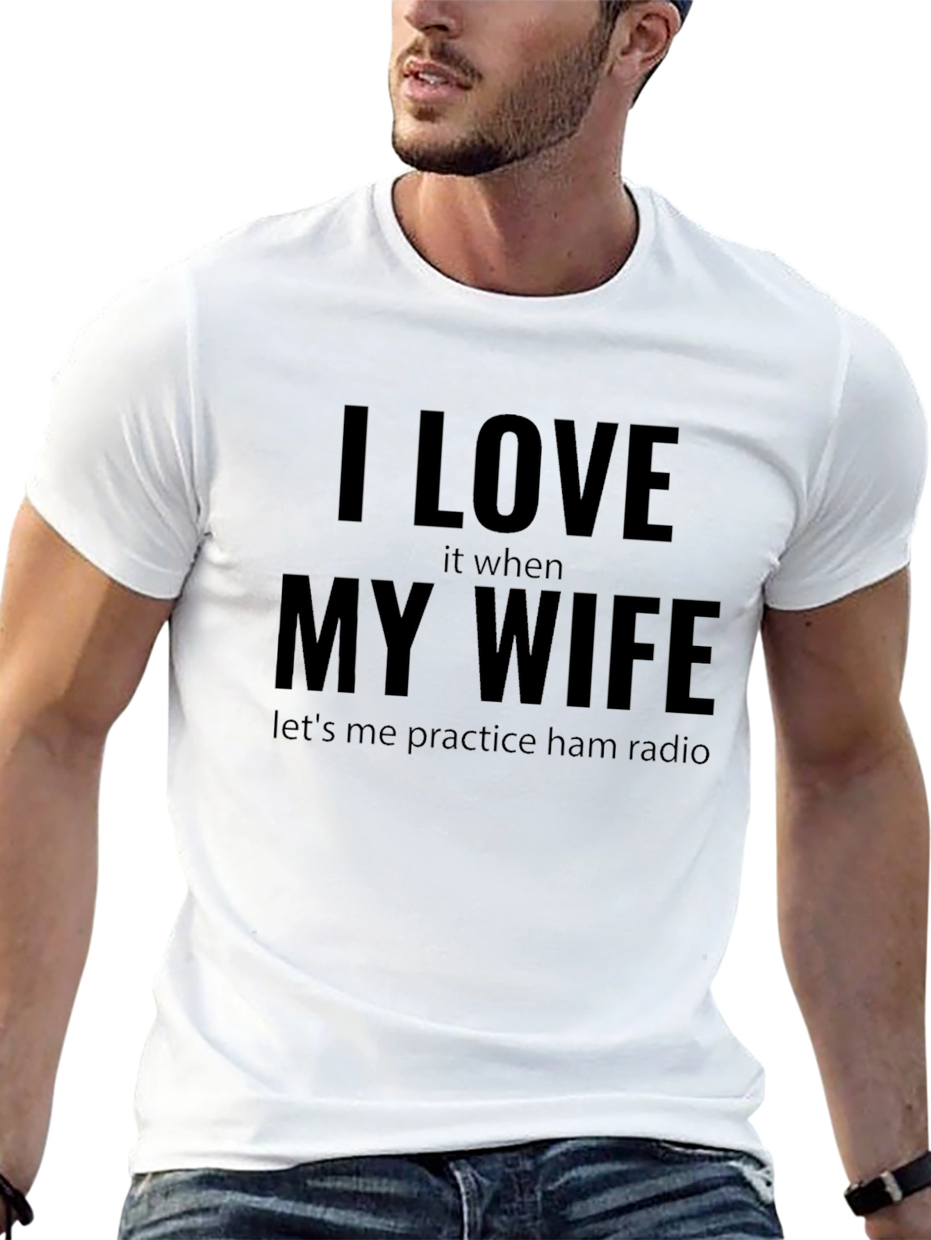 I Love My Wife Ham Radio T-Shirt