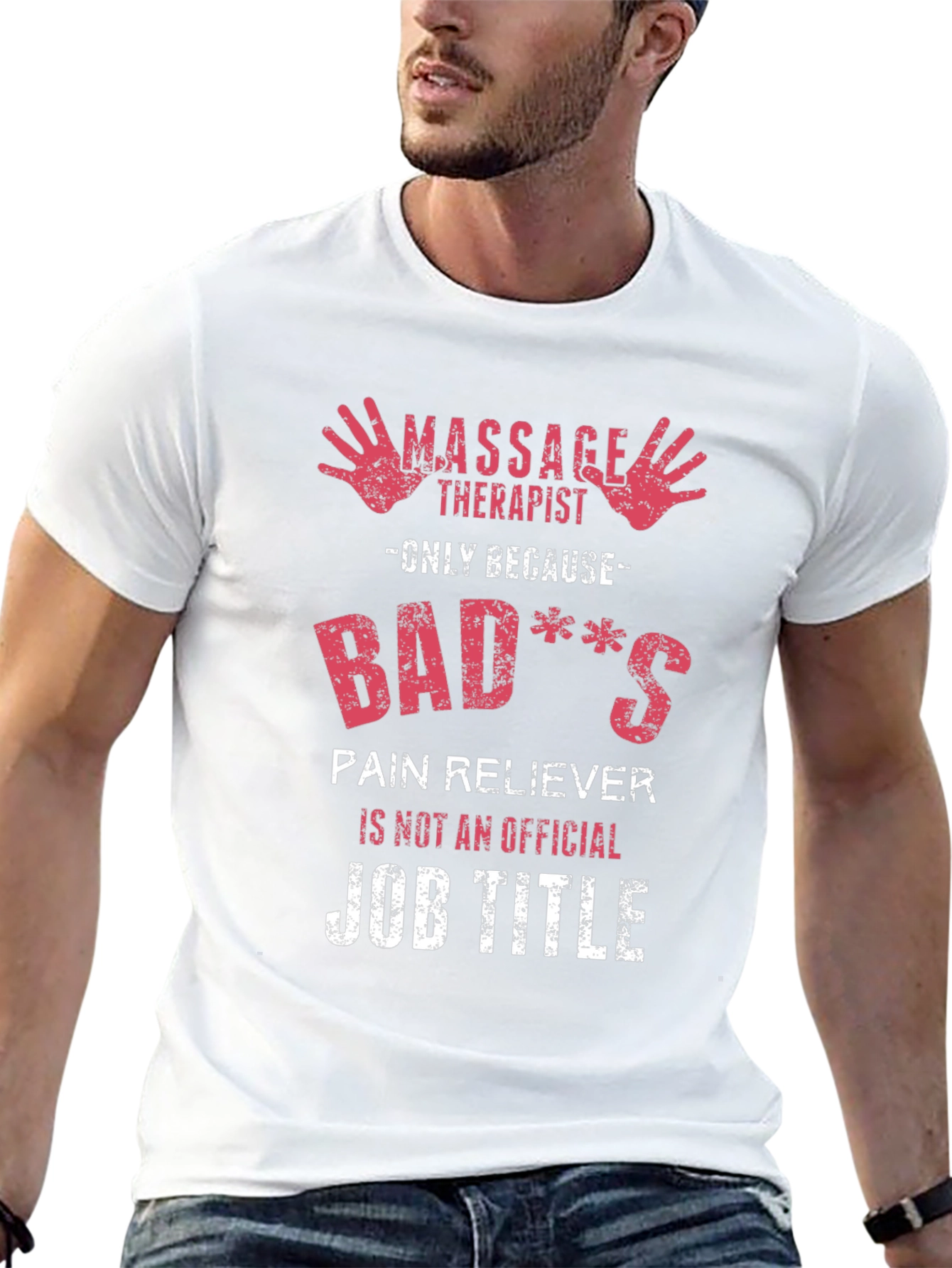 Massage Therapist Novelty T-Shirt - Badass Pain Reliever