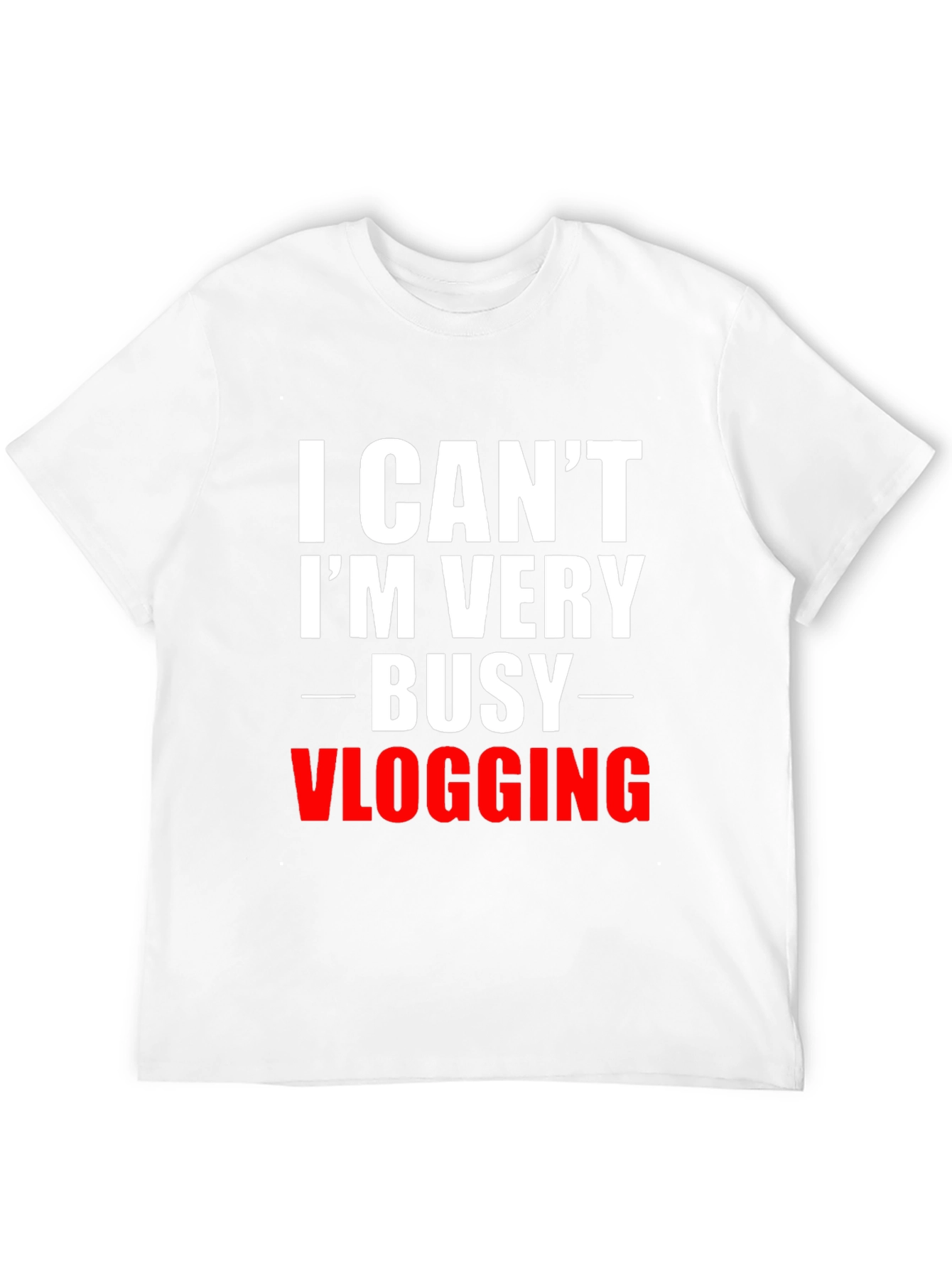 Funny Vlogging T-Shirt - I Cant Im Very Busy