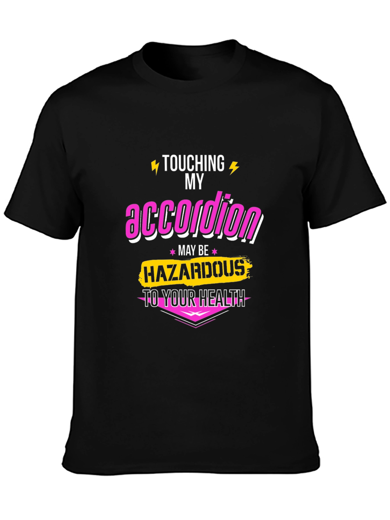 Accordion Hazardous T-Shirt