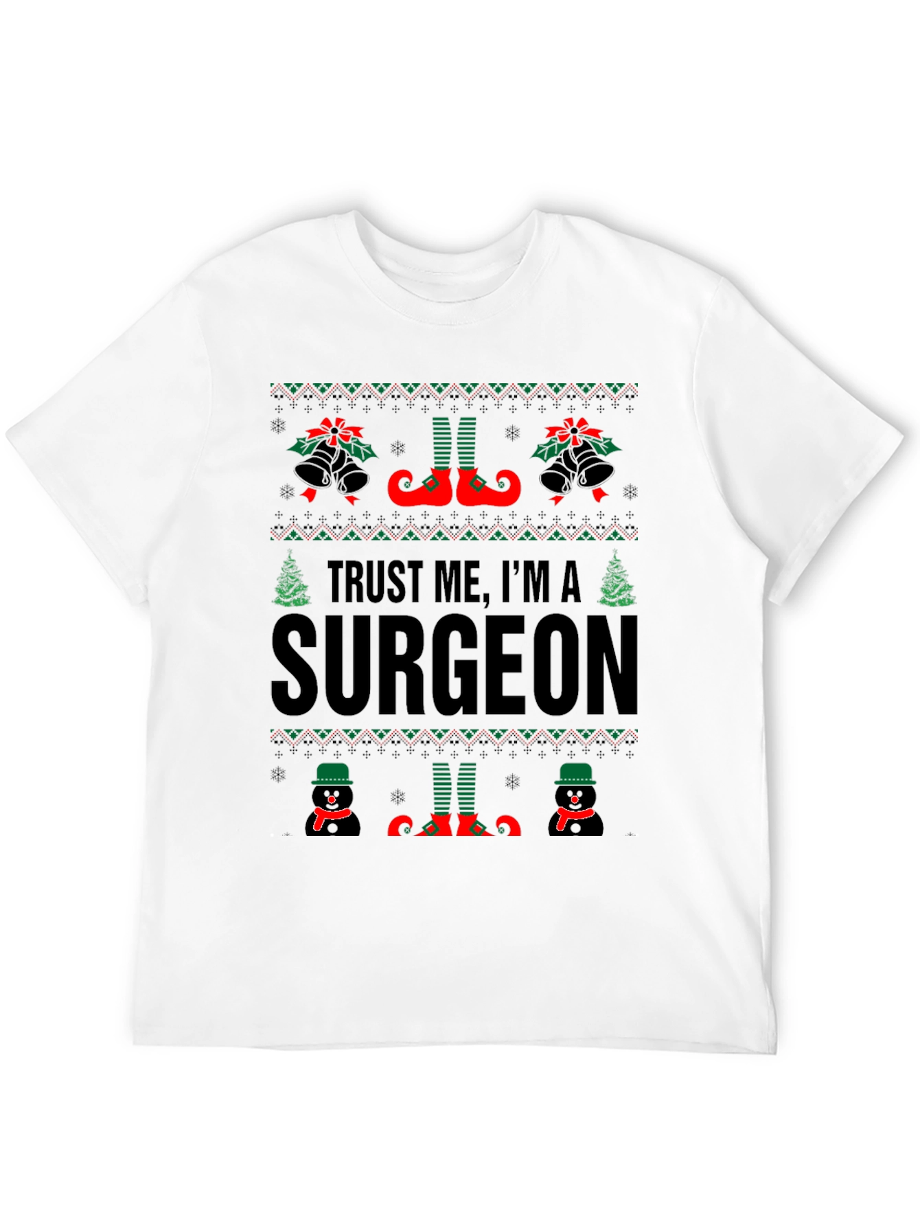 Trust Me Im A Surgeon Christmas Sweater T-Shirt