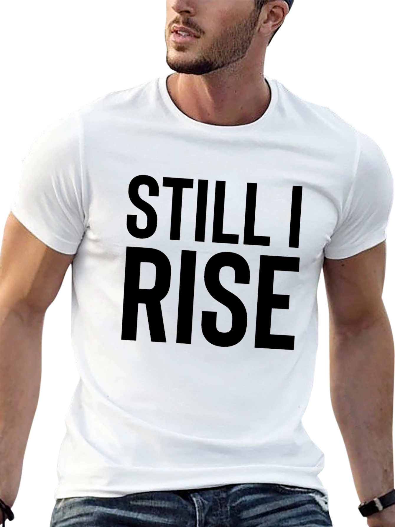 Still I Rise Graphic Tee - Motivational T-Shirt