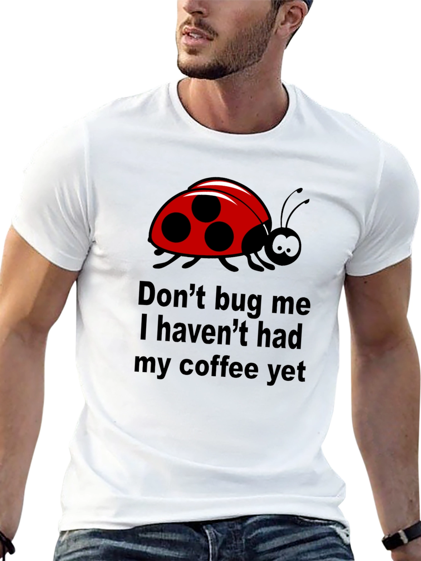 Dont Bug Me Coffee T-Shirt - Funny Ladybug Tee