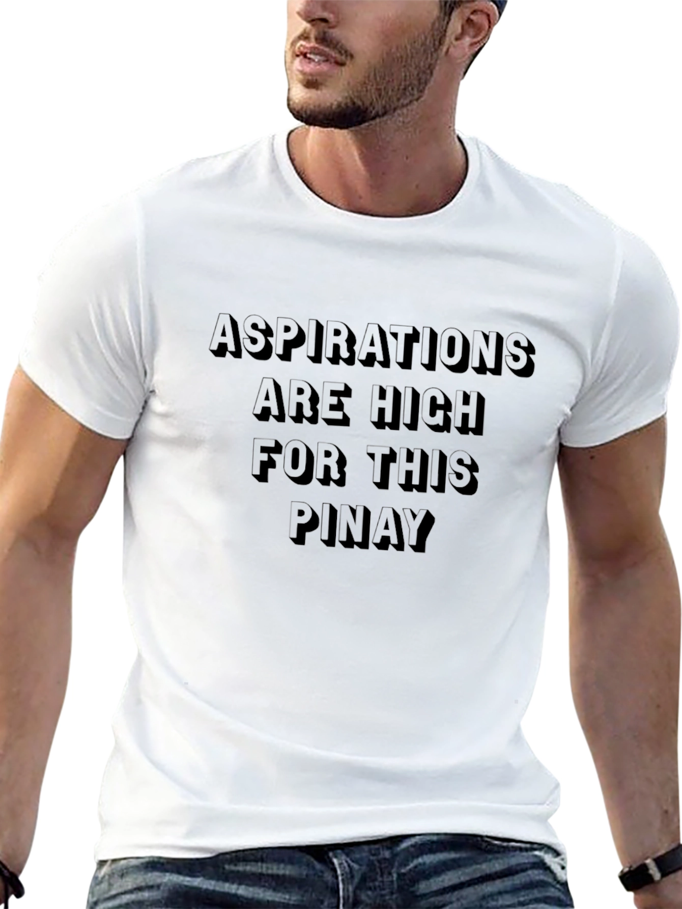 Aspirations Are High Pinay T-Shirt