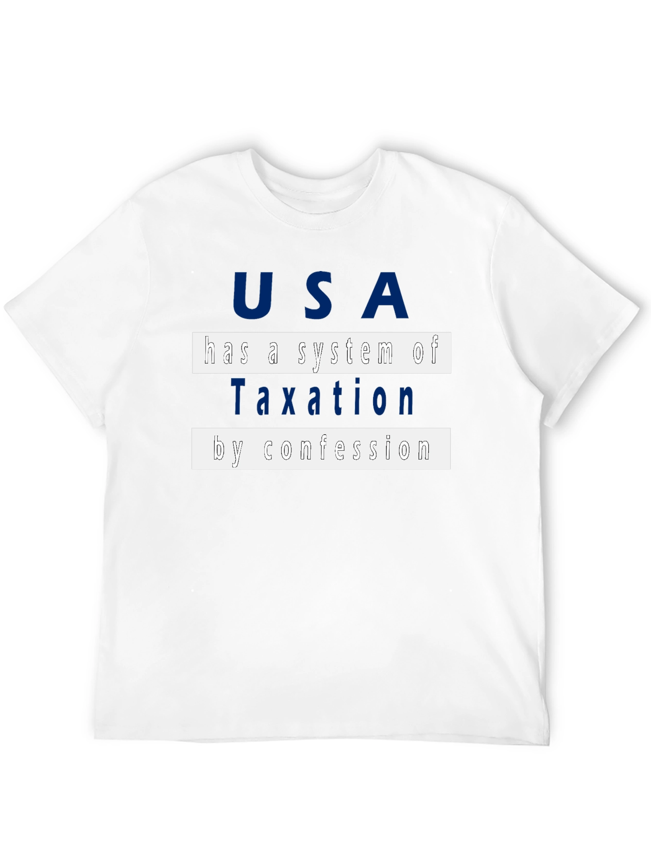 USA Taxation by Confession T-Shirt - Political Statement Tee