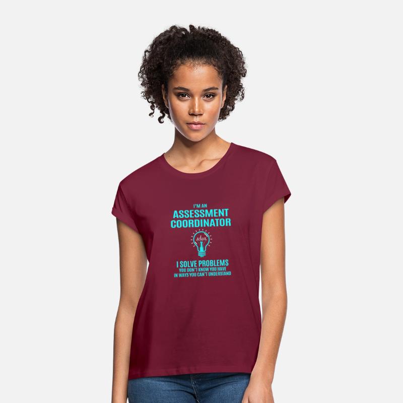 Assessment Coordinator T Shirt - I Solve Problems