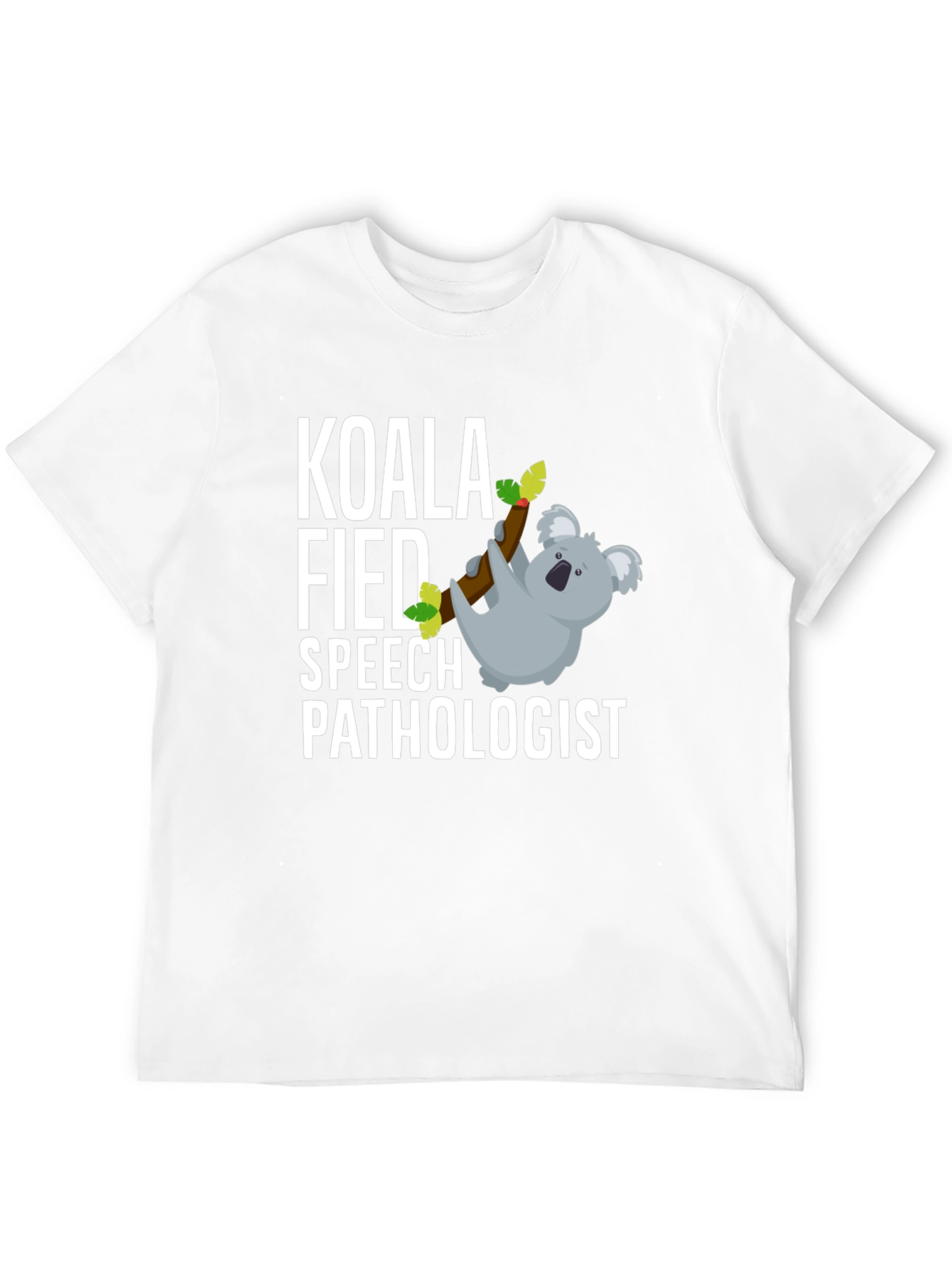 Koala Fied Speech Pathologist T-Shirt