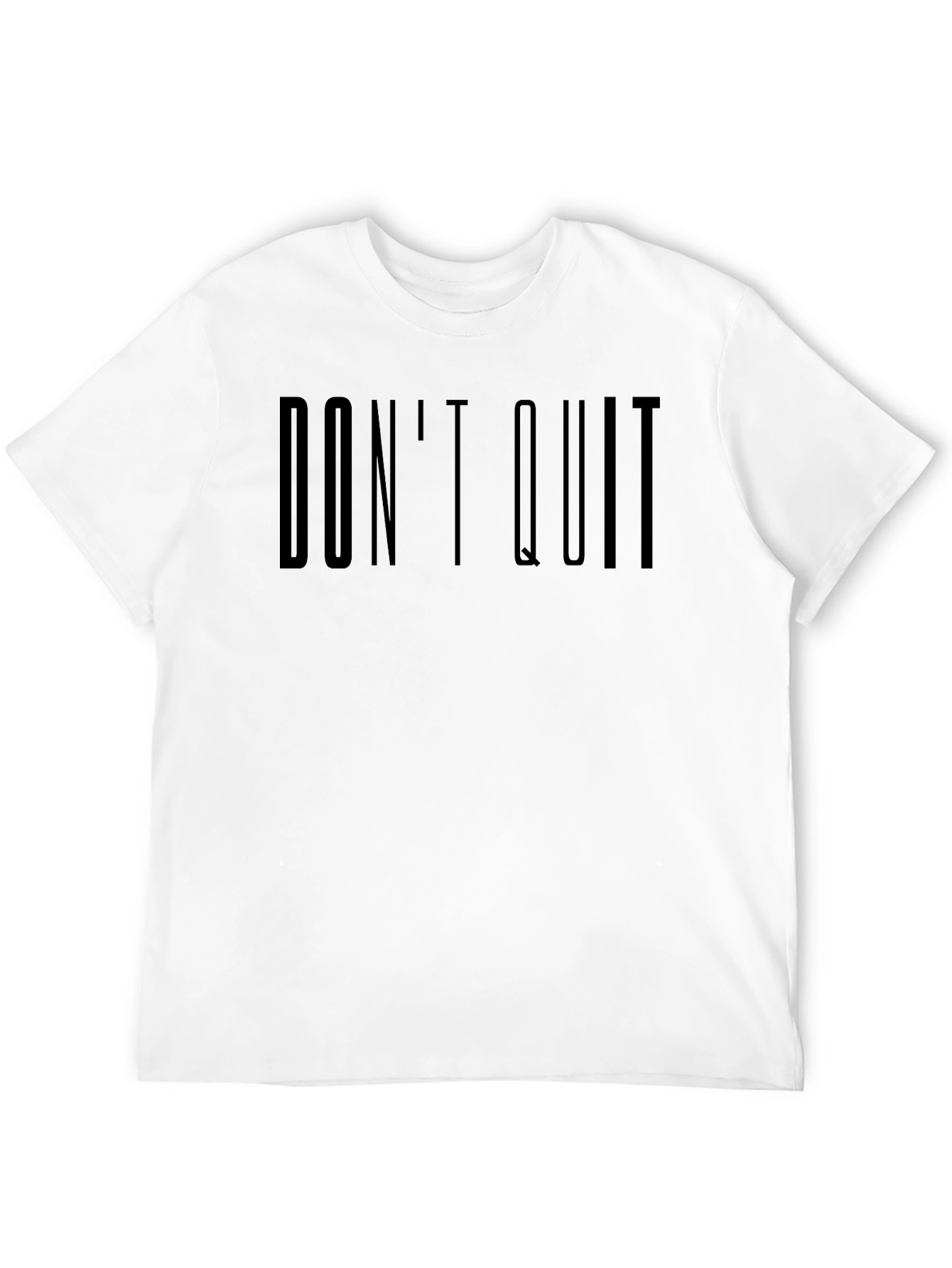 Dont Quit Motivational T-Shirt