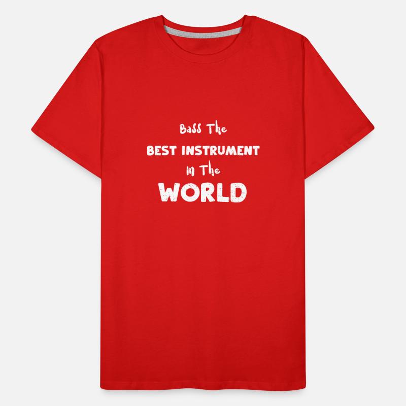 Bass The Best Instrument In The...