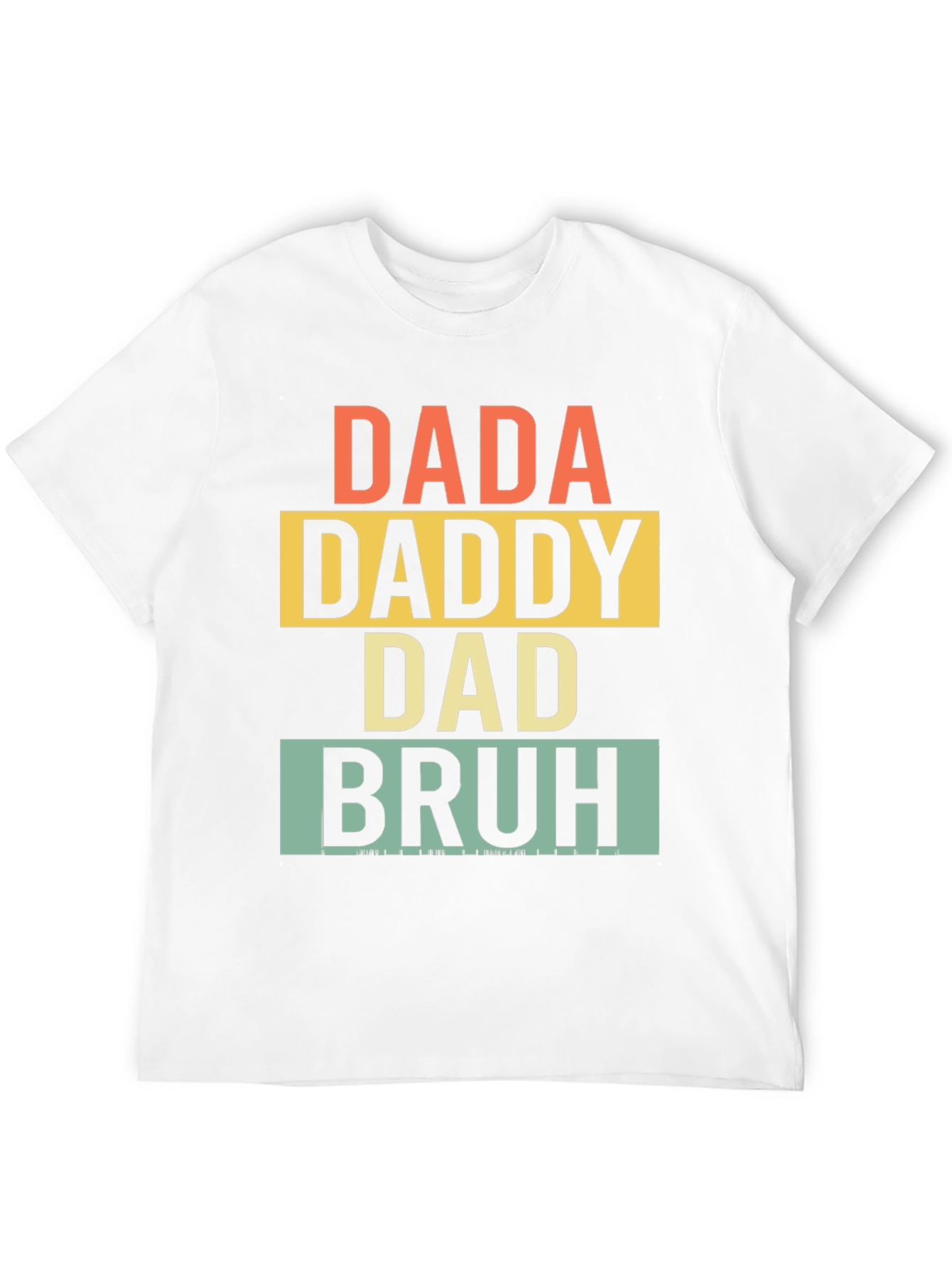 Dada Daddy Dad Bruh Graphic T-Shirt