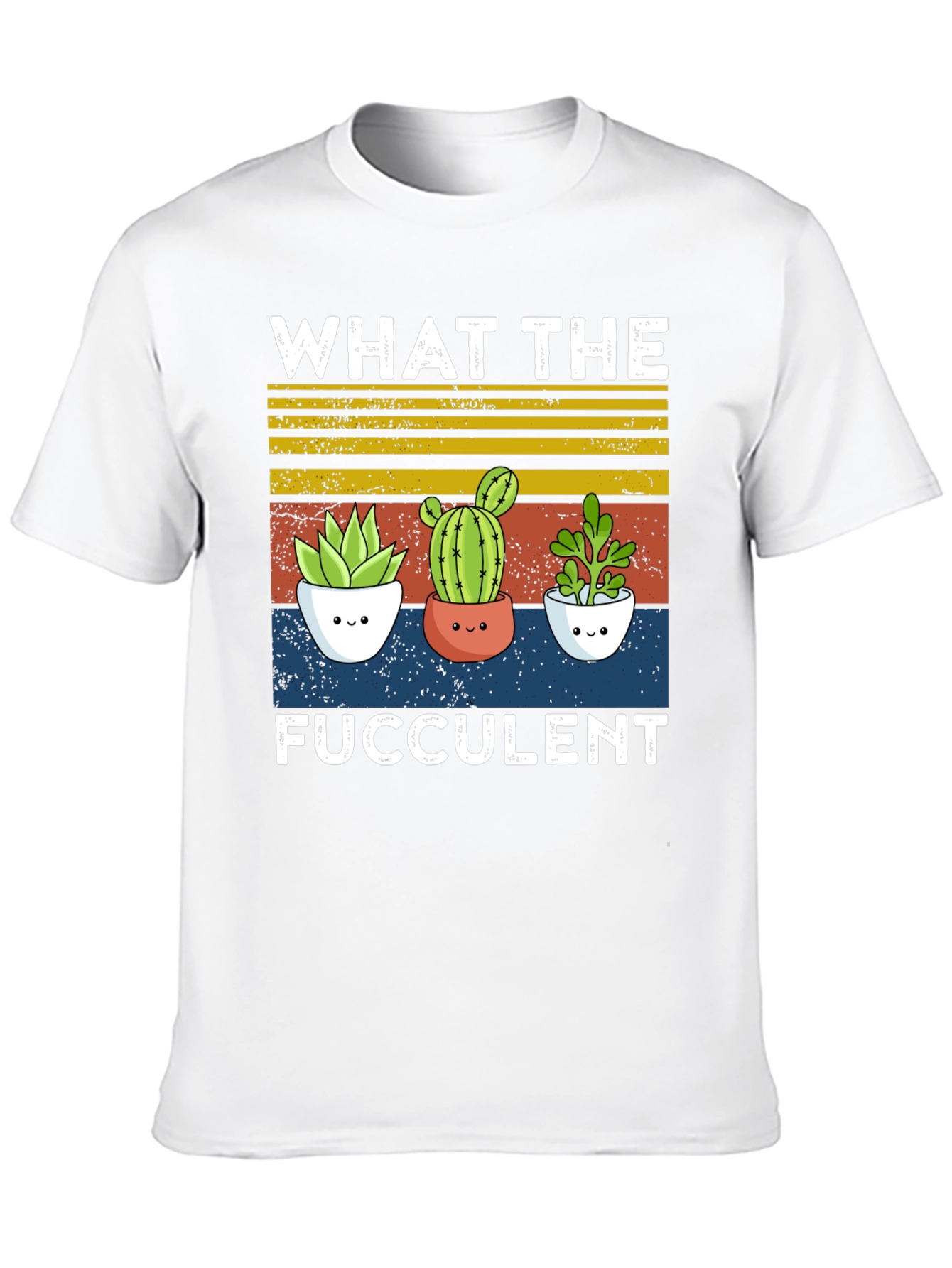 What The Fucculent T-Shirt