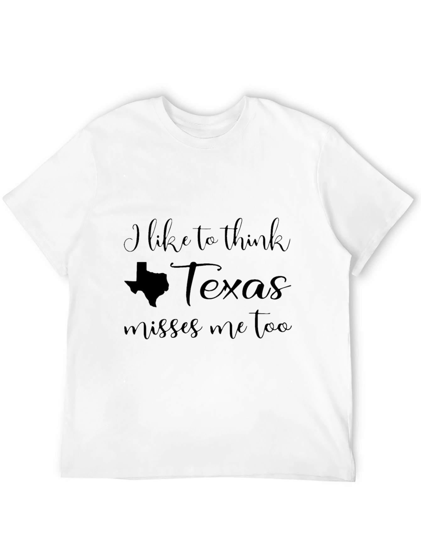 Texas Misses Me T-Shirt