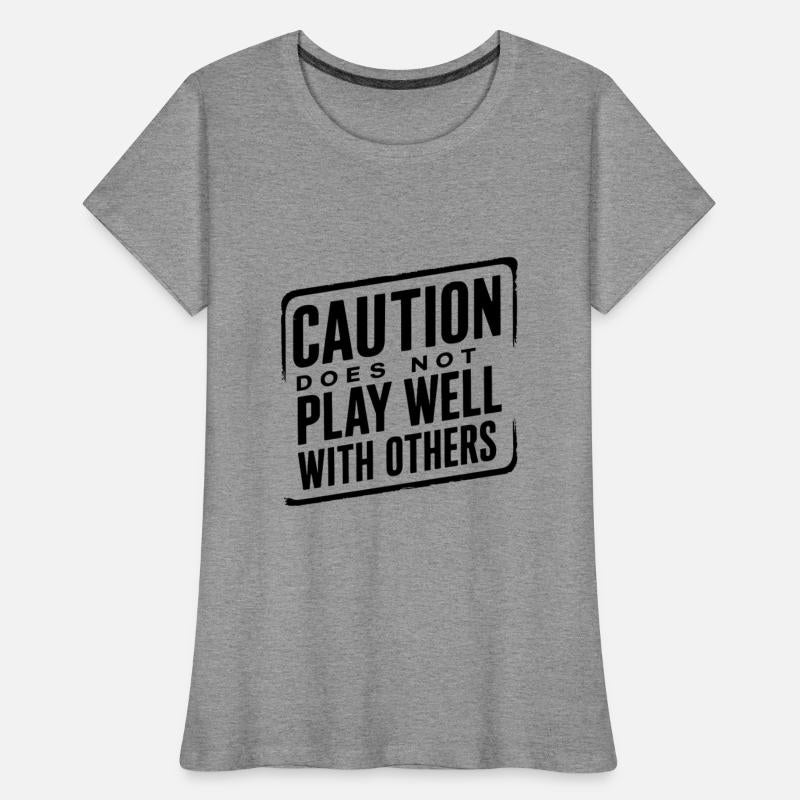 Caution Does Not Play Well With Others 95