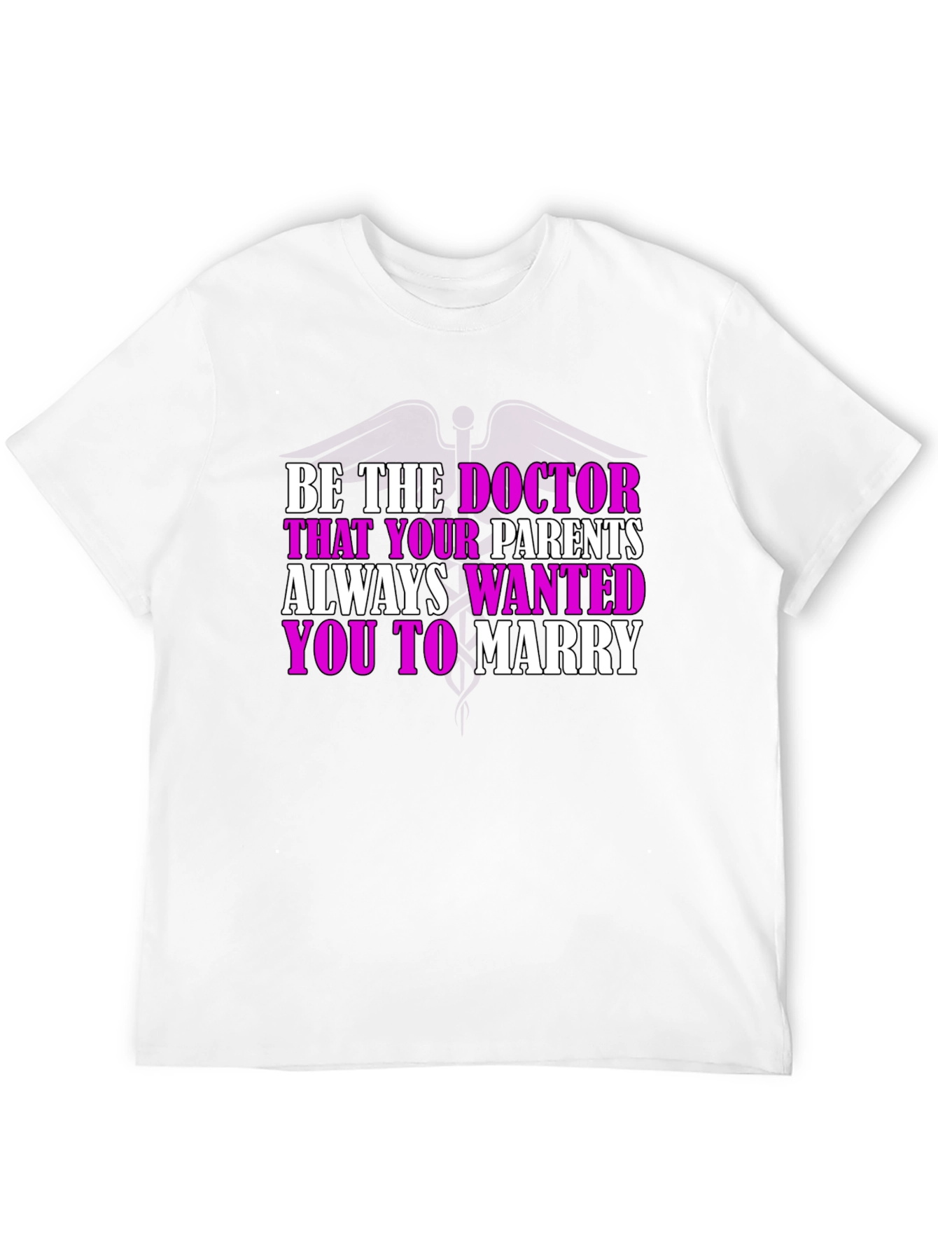 Doctor Parent Wish T-Shirt