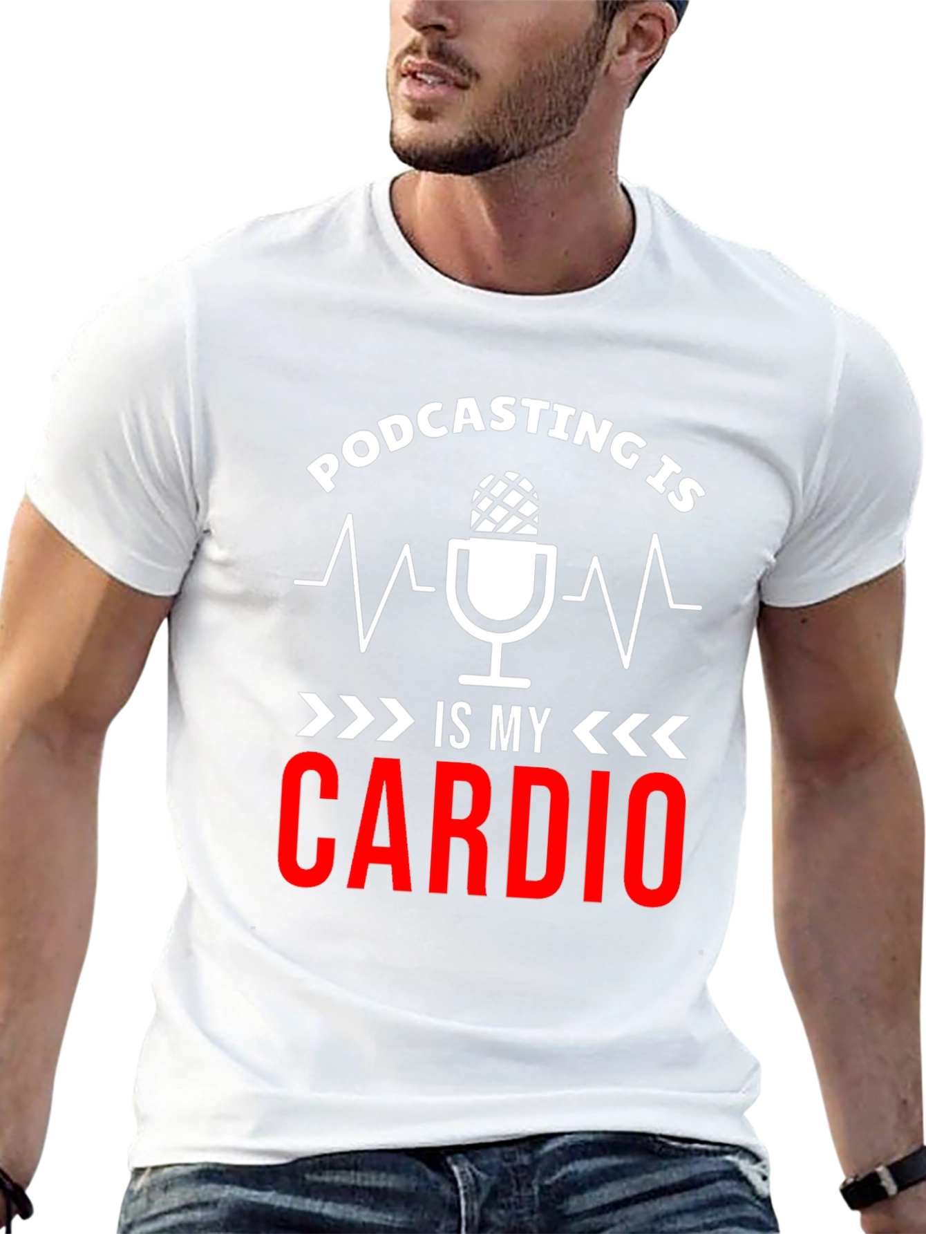 Podcast is my Cardio T-Shirt