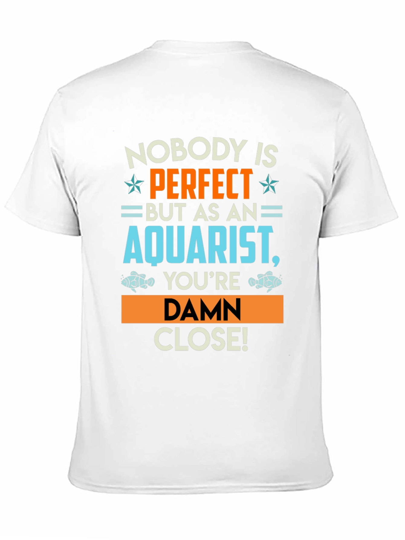 Aquarist Perfection T-Shirt