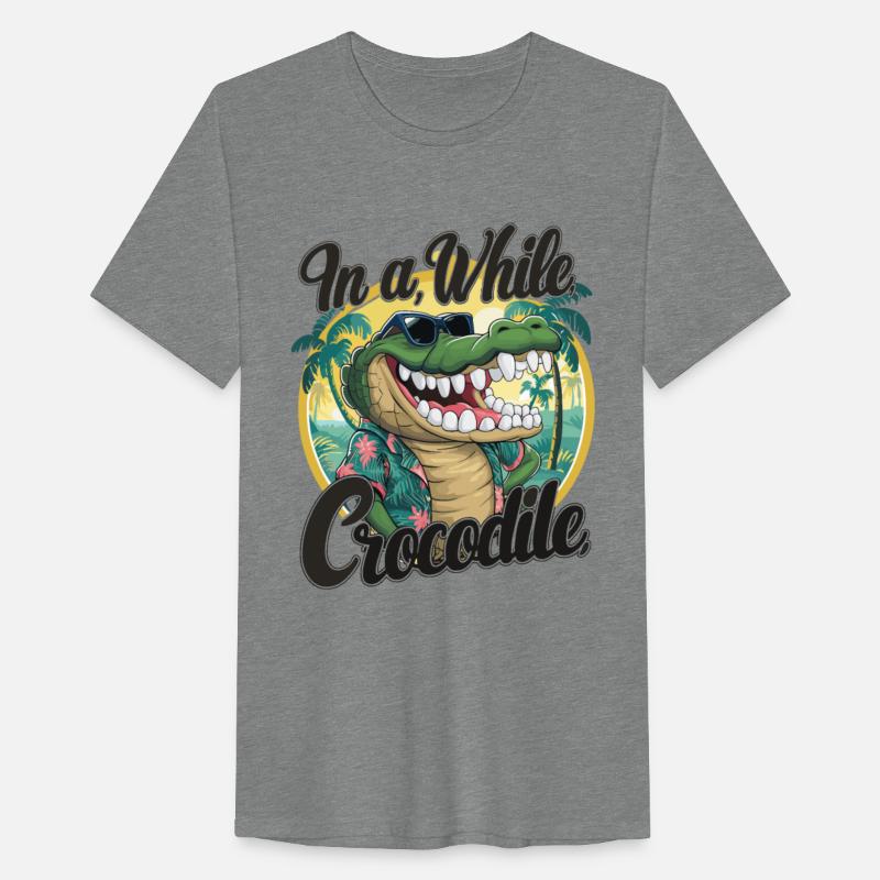 Funny Crocodile Saying Quote In A While Crocodile