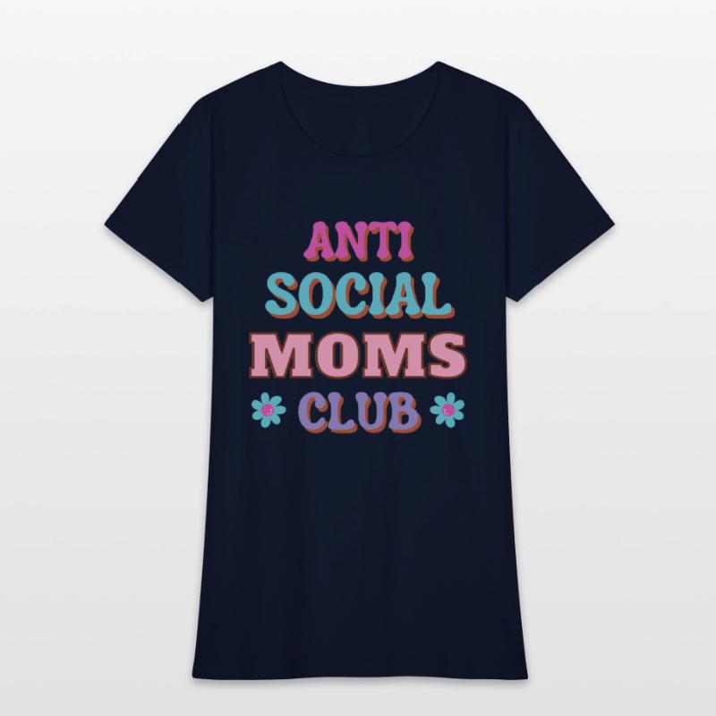 Funny Mom Quote Anti Social Moms Club Text Design