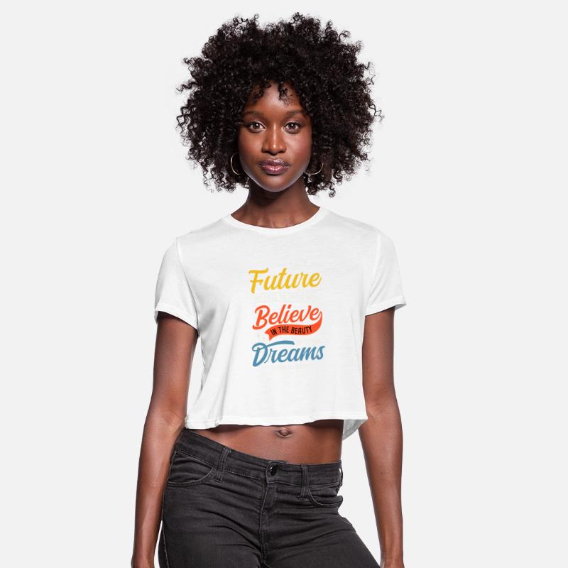 Future Belongs To Those Who Believe In The Beauty