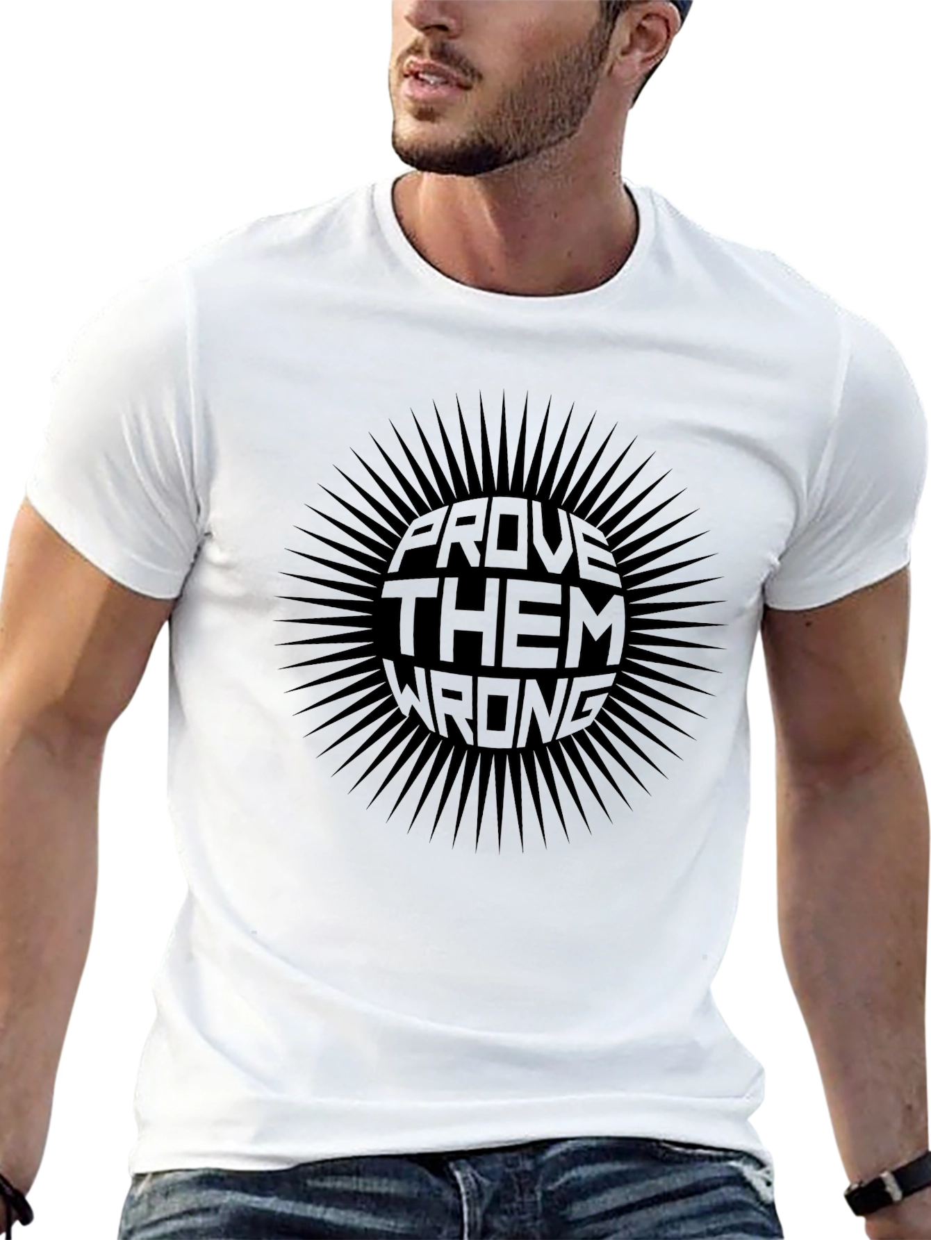 Prove Them Wrong Graphic Tee - Motivational T-Shirt