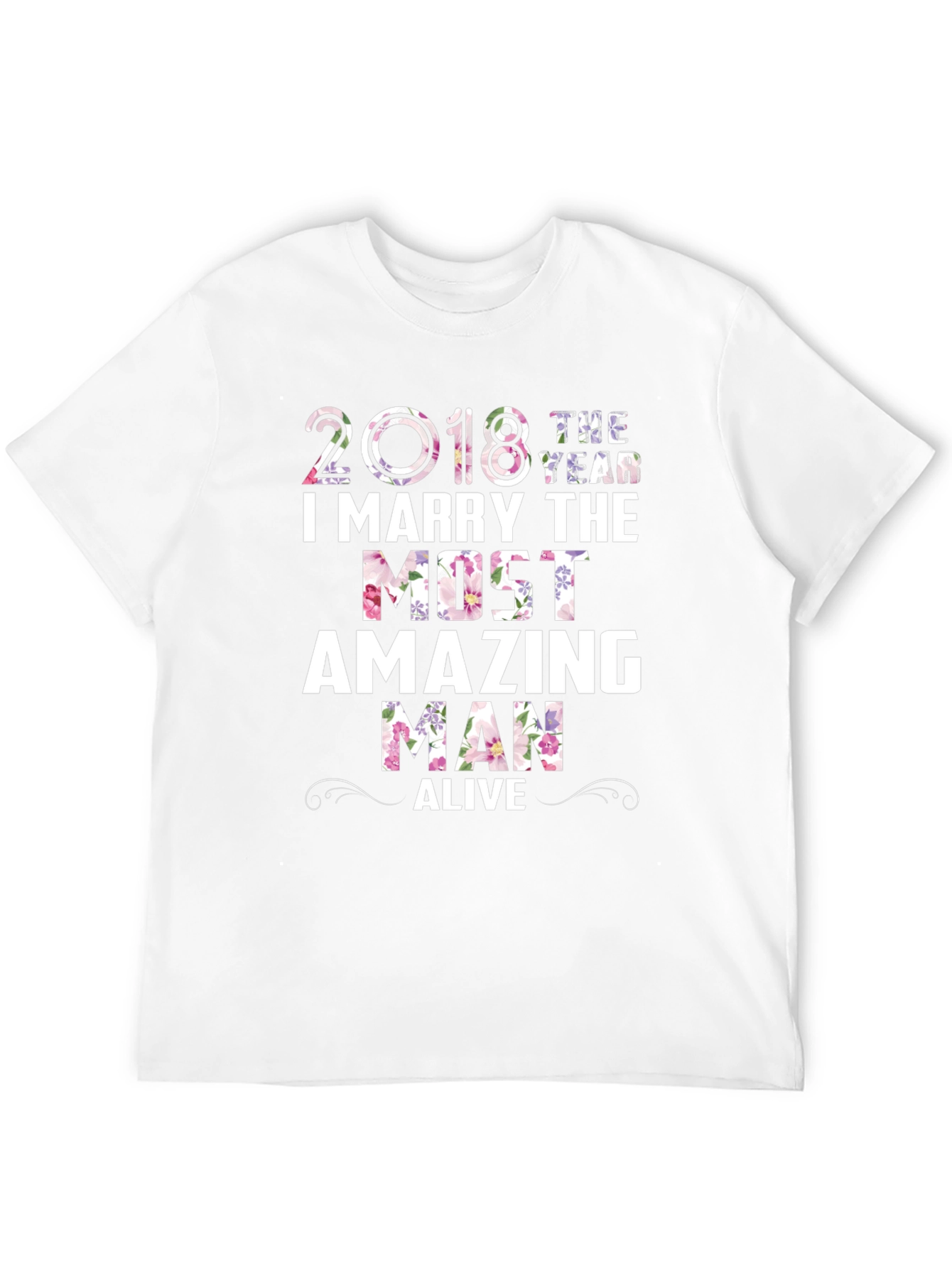 2018 I Marry The Most Amazing Man T-Shirt