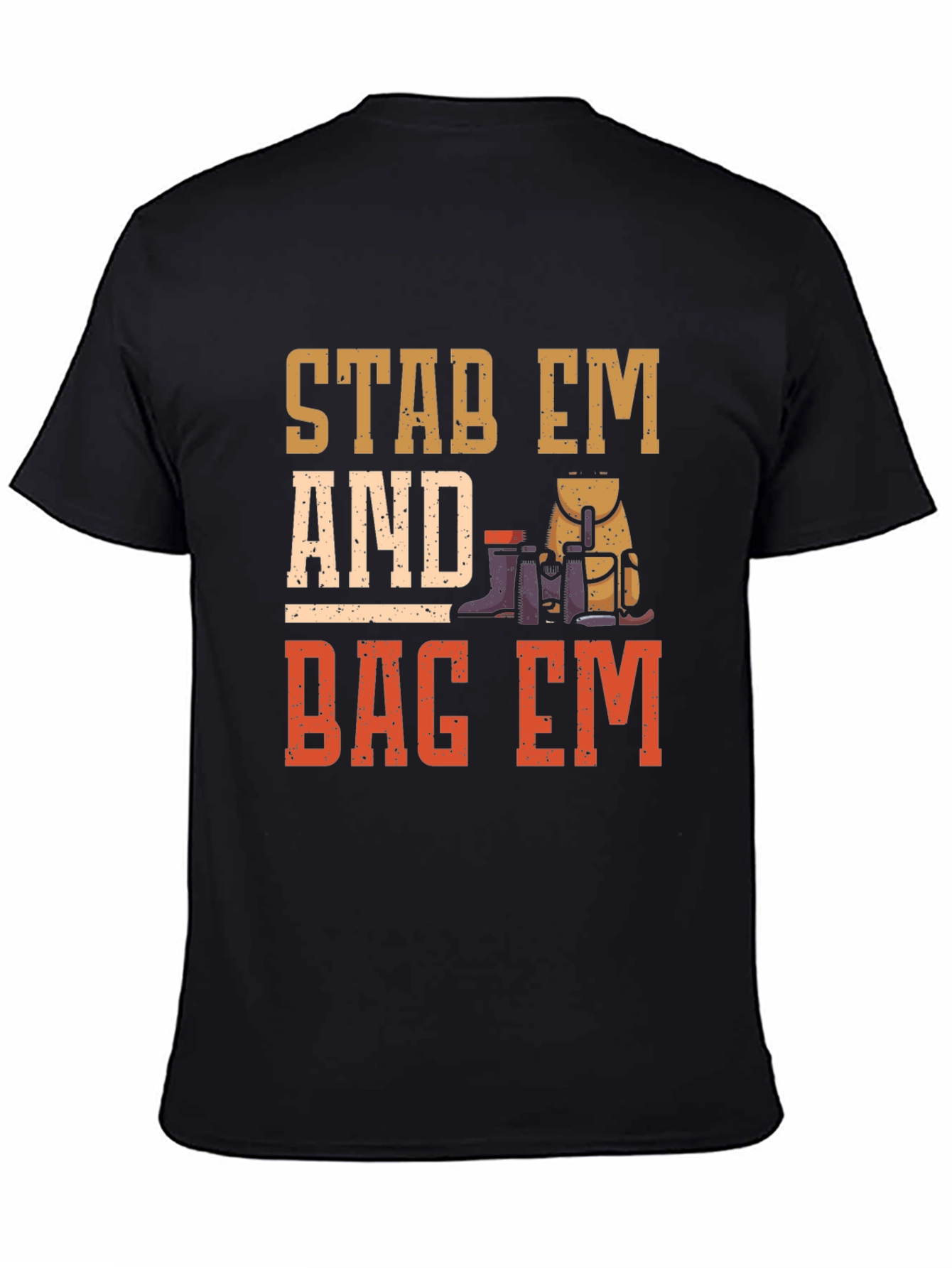 Stab Em and Bag Em Funny T-Shirt