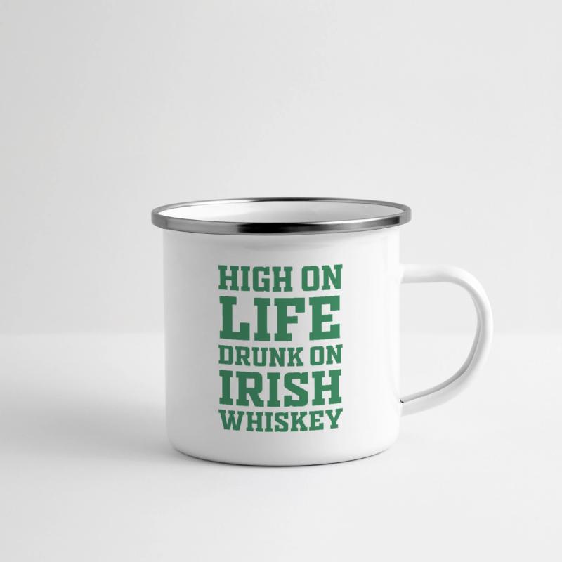 High On Life Drunk On Irish Whiskey