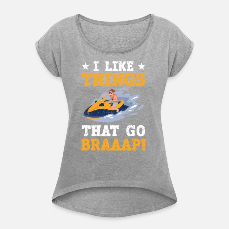 I Like Things That Go Braaap Jet Skiing Water