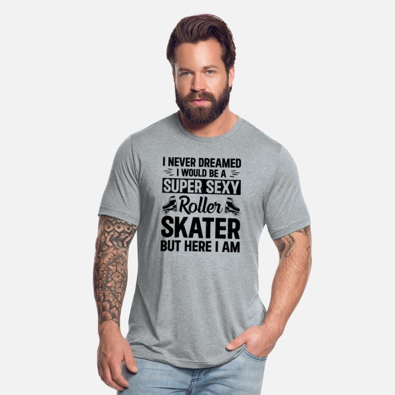 I Never Dreamed I Would Be A Super Sexy Roller Ska