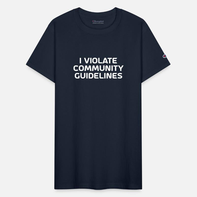 I Violate Community Guidelines and Standards