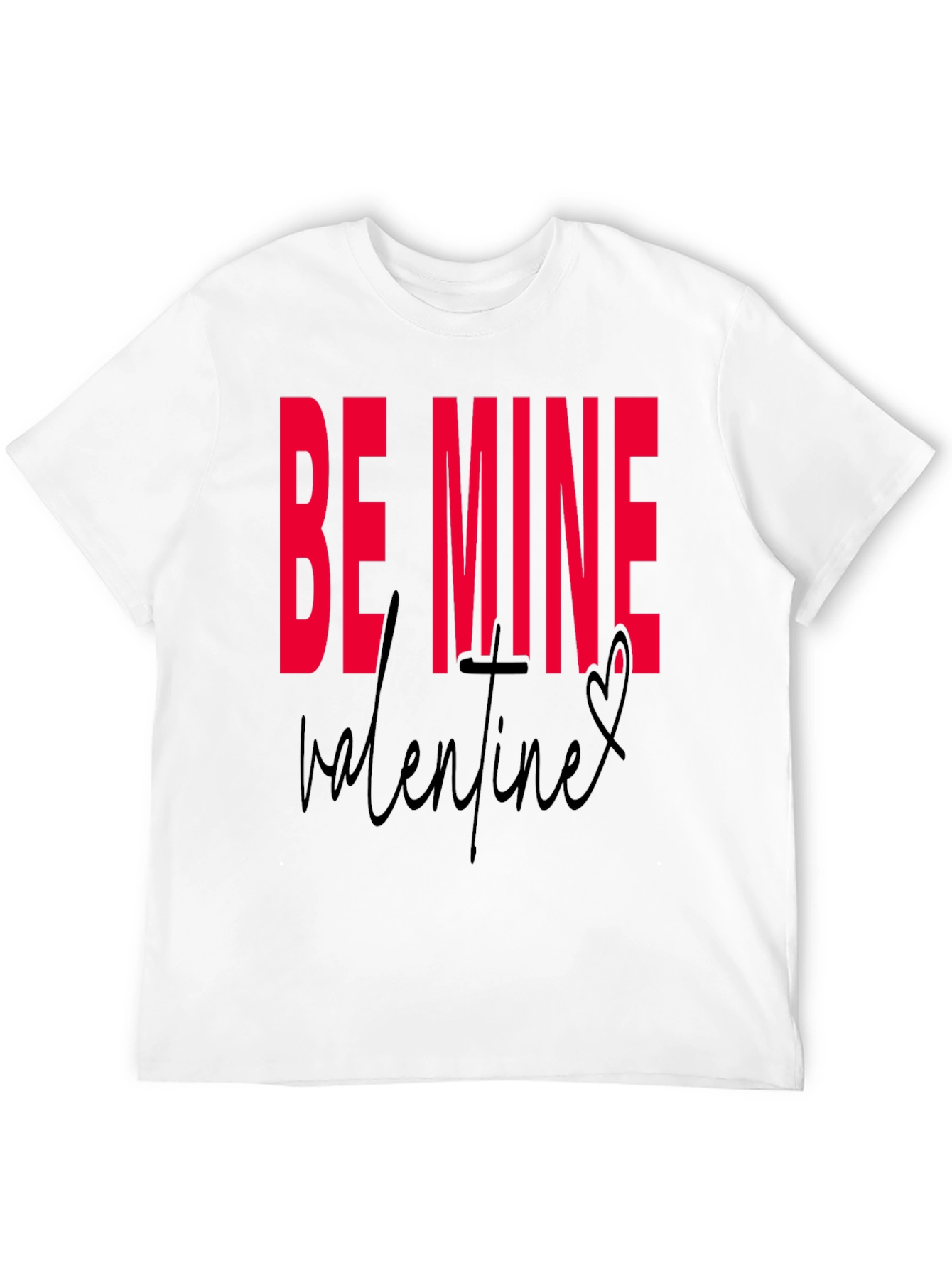 Be Mine Valentines Day Black T-Shirt