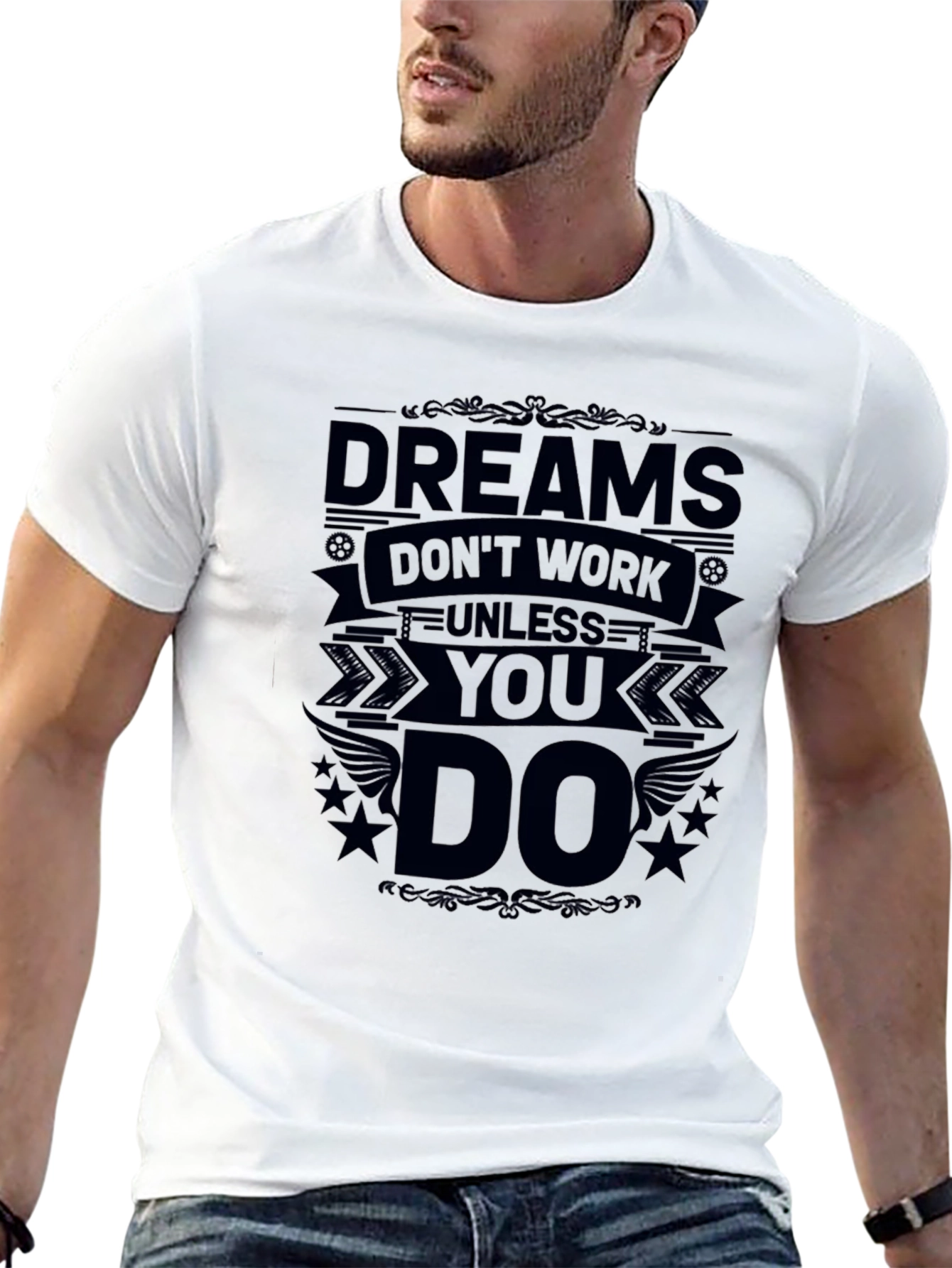 Dreams Dont Work Unless You Do Black T-Shirt