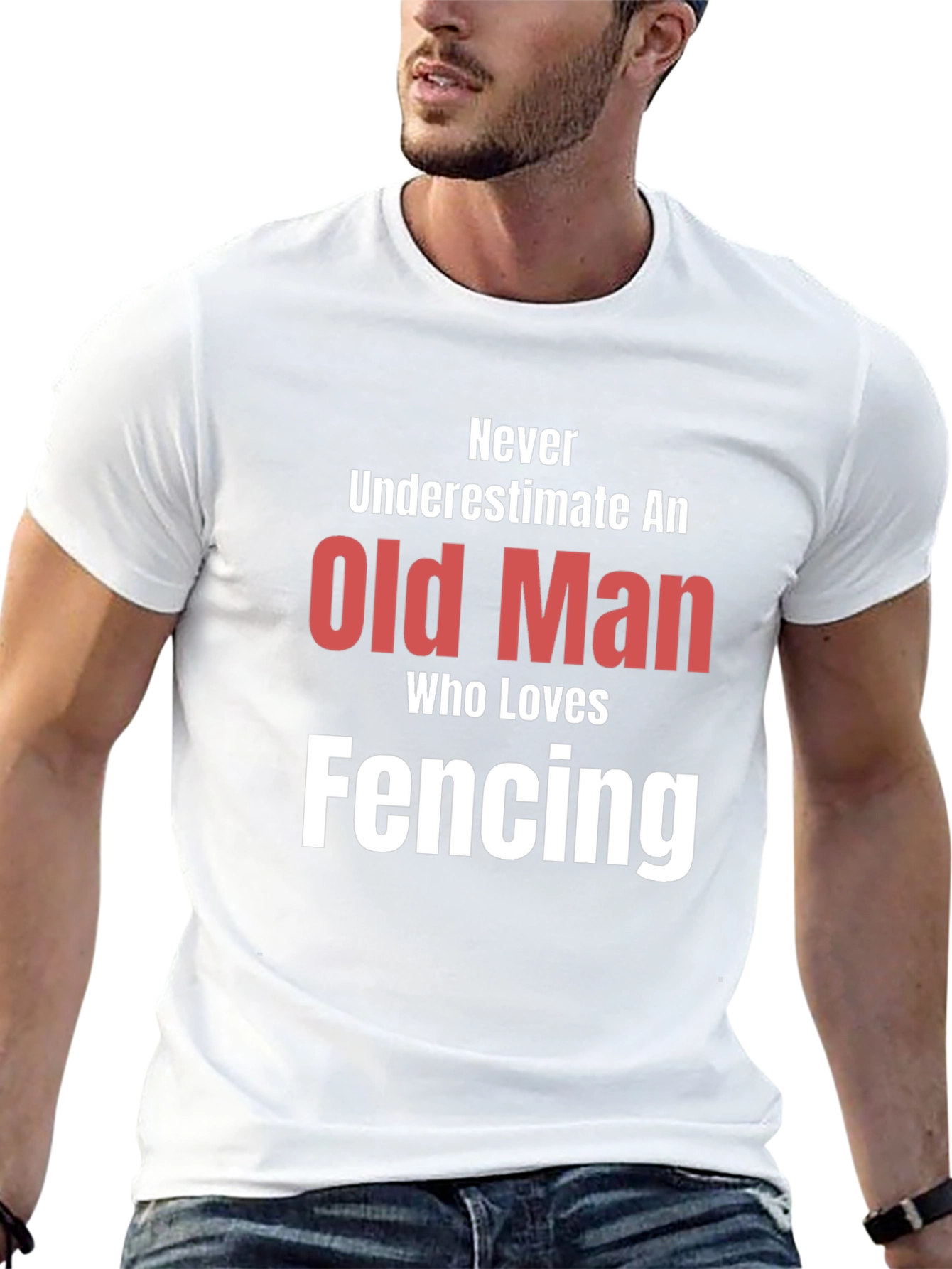 Never Underestimate an Old Man Fencing T-Shirt
