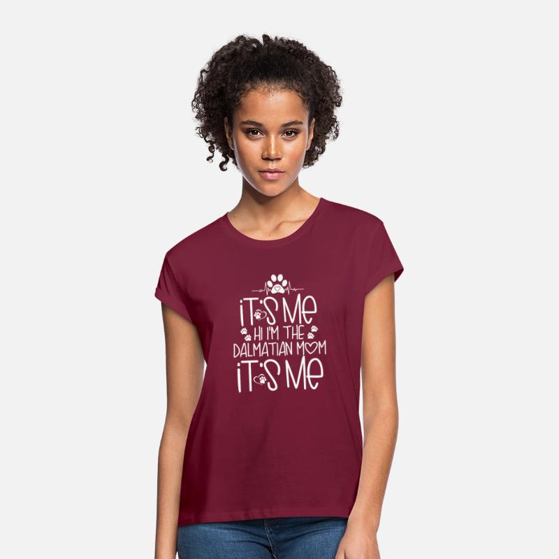 Its Me Hi I m The Dalmatian mom Its Me shirt