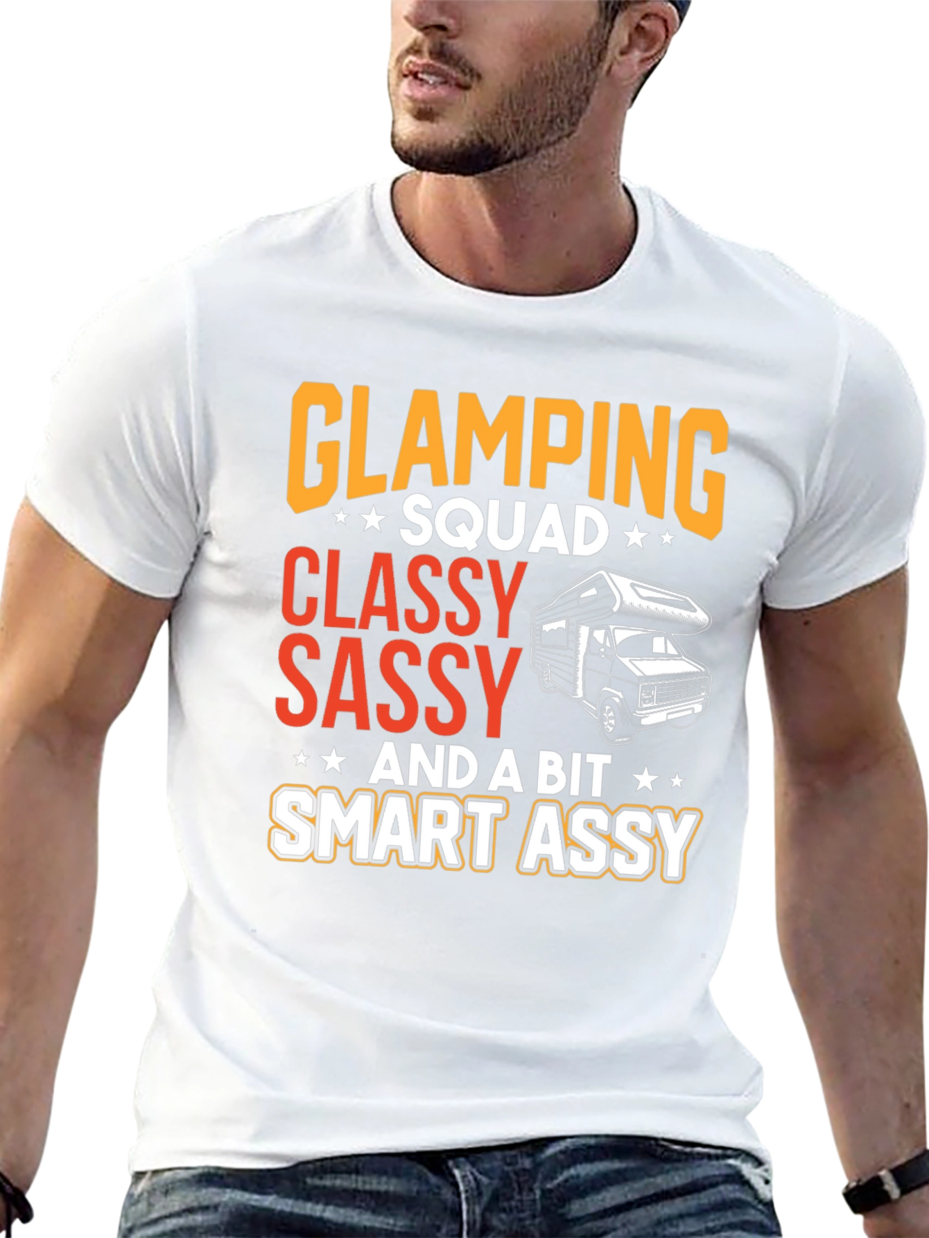 Glamping Squad T-Shirt: Classy Sassy & Smart Assy!