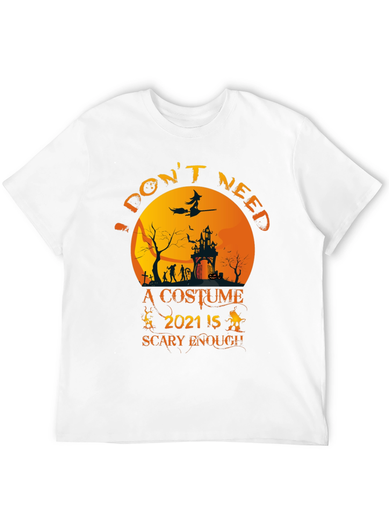 Halloween 2021 Scary Enough T-Shirt