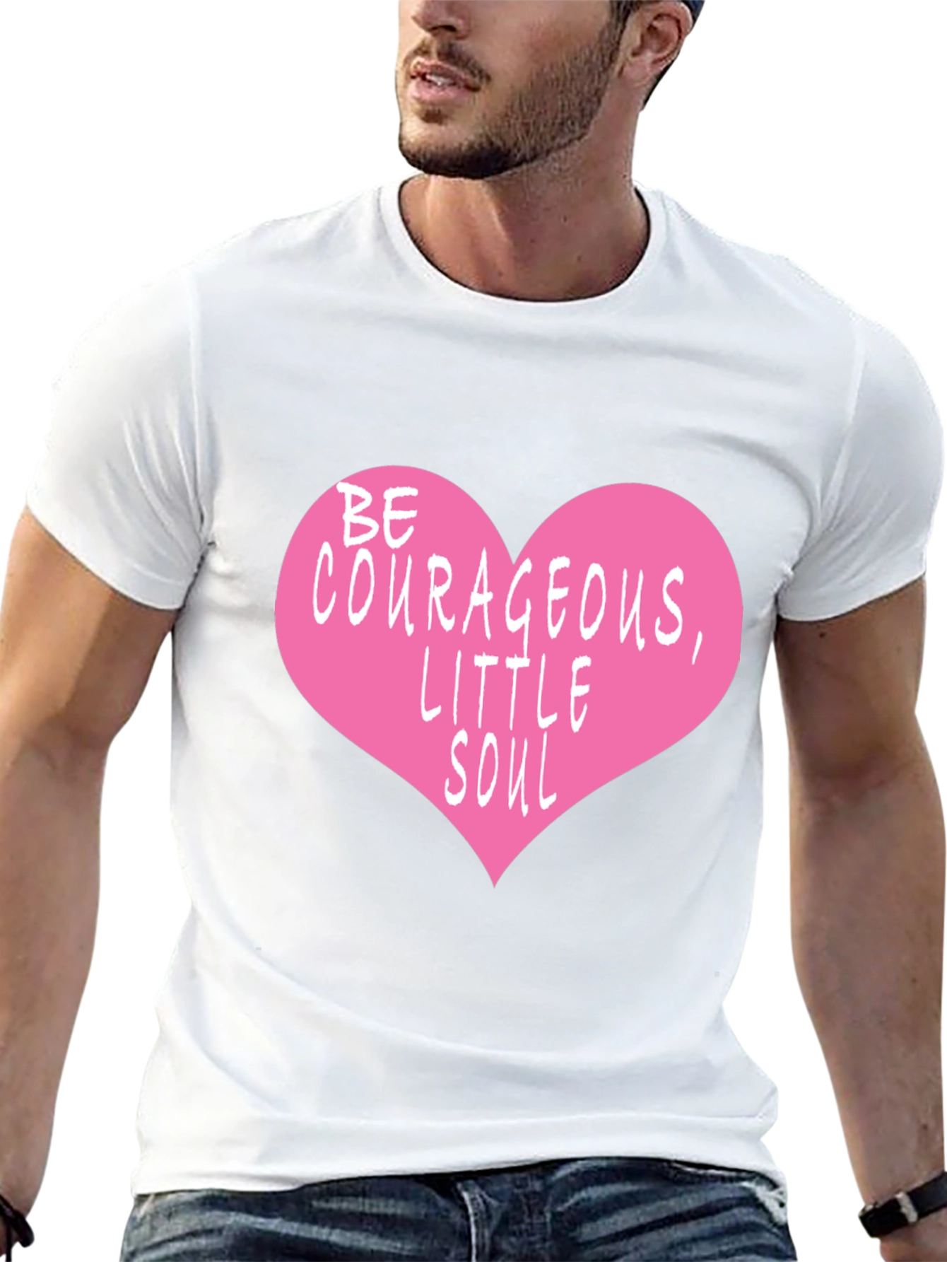 Be Courageous T-Shirt with Heart Design