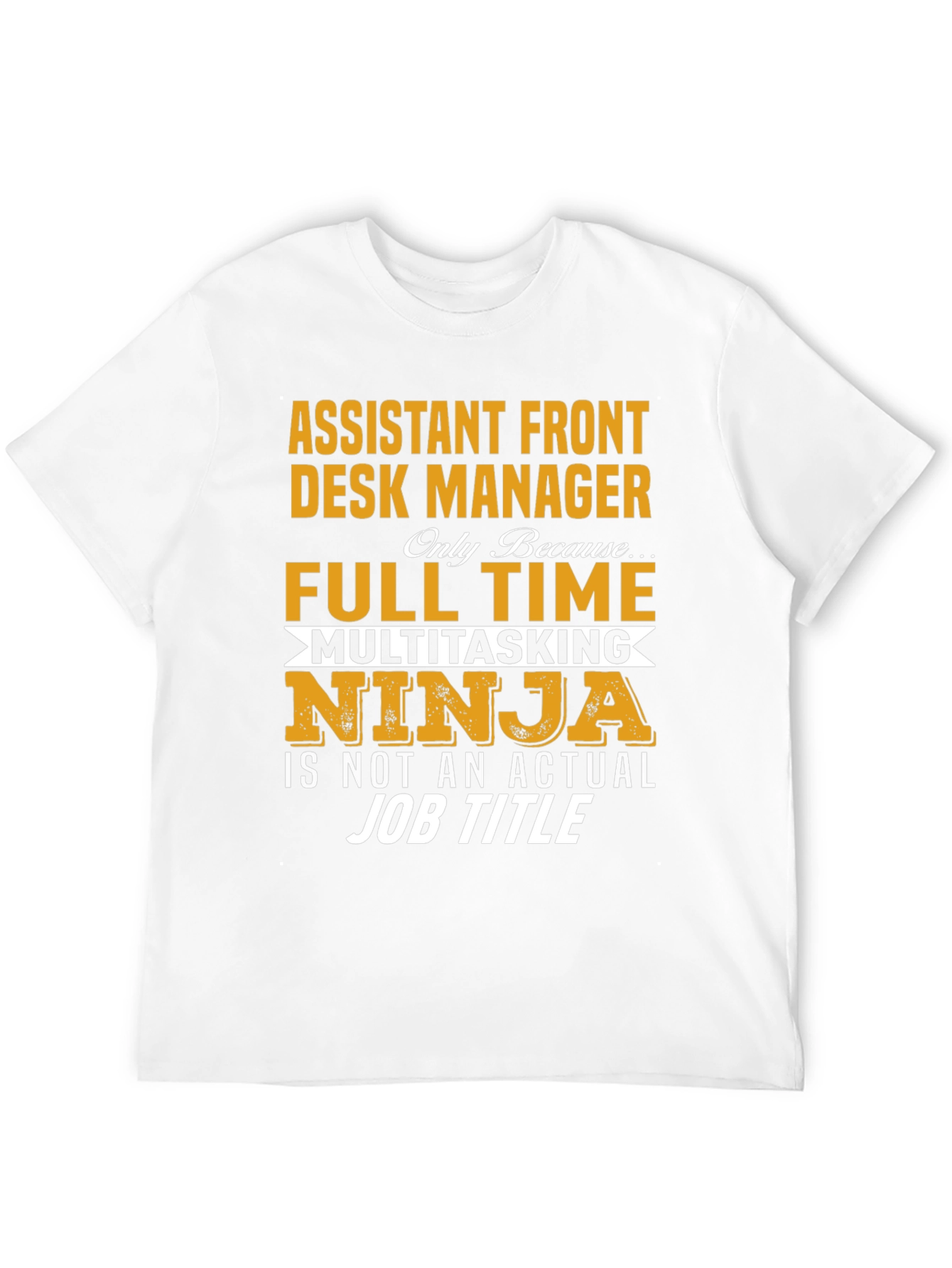 Assistant Front Desk Manager T-Shirt
