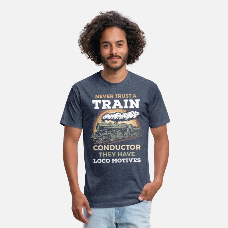 Never Trust A Train Conductor They Have Trains