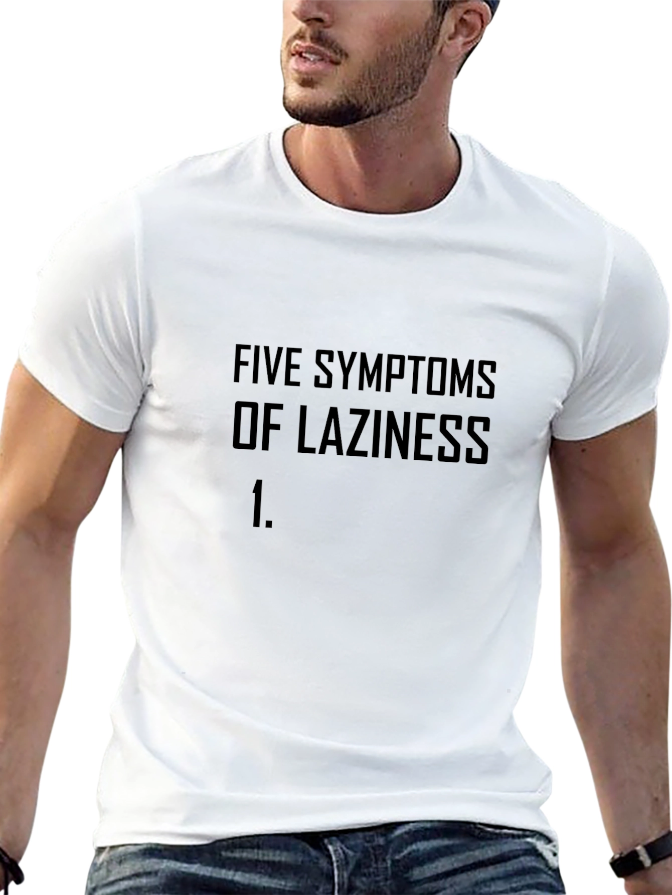 Five Symptoms of Laziness Graphic T-Shirt