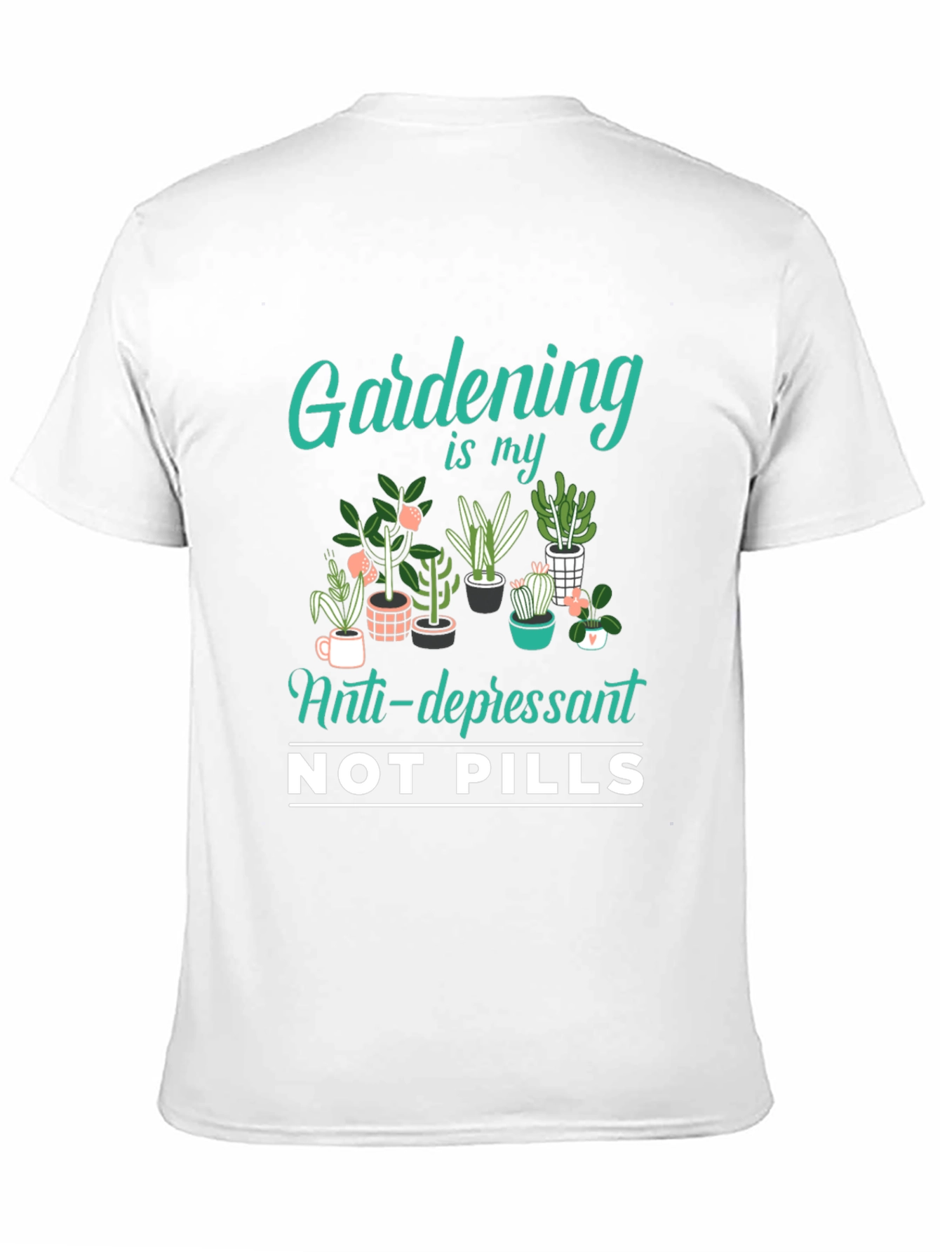 Gardening Is My Anti-Depressant T-Shirt