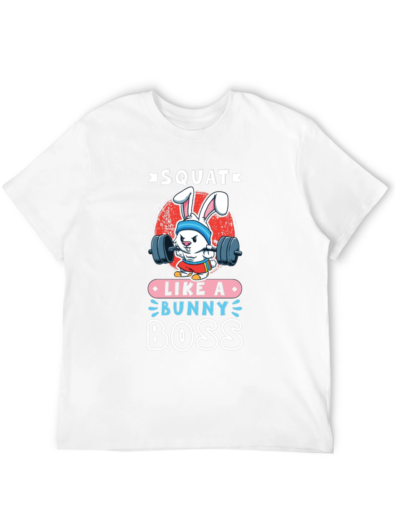 Squat Like A Bunny Boss T-Shirt